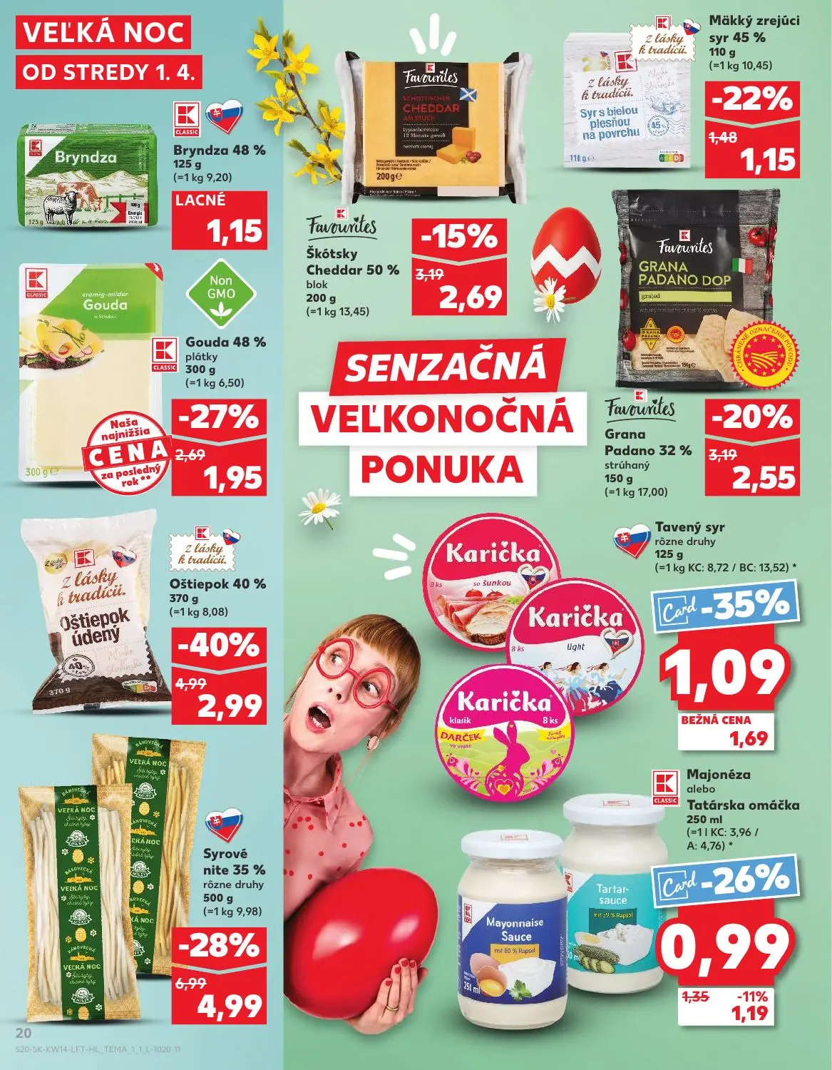 Kaufland leták, strana 20 z 72 — Syrové nite 35% rôzne druhy, Gouda 48% plátky, Mäkký zrejúci syr 45%