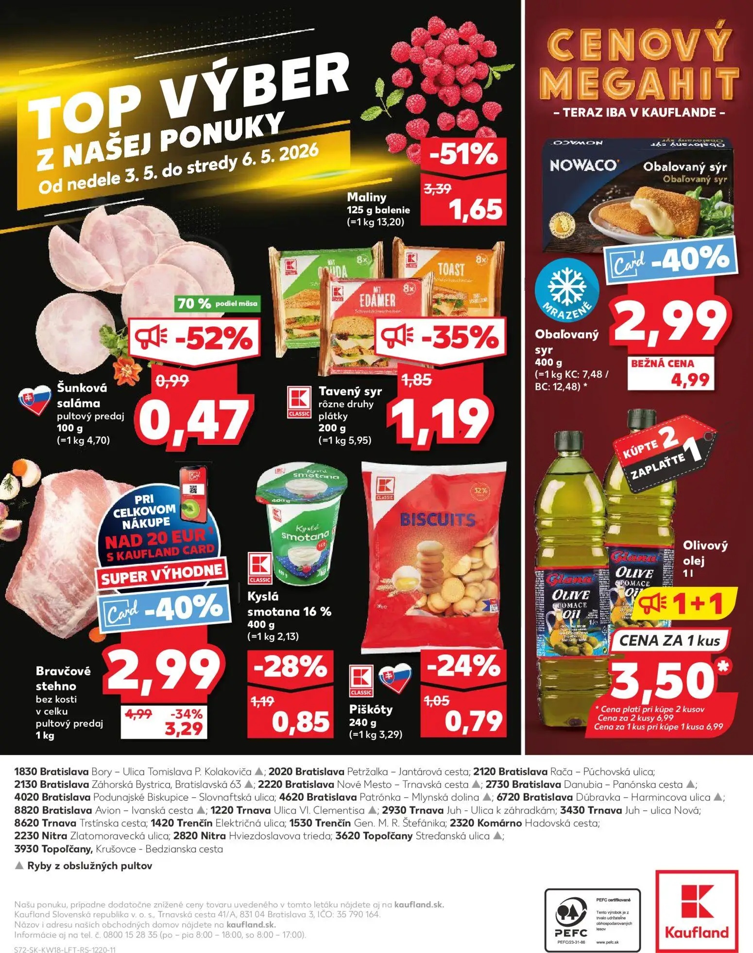 Kaufland leták, strana 72 z 72 — Obalovaný syr, Bravčové stehno bez kosti v celku pultový predaj, Maliny