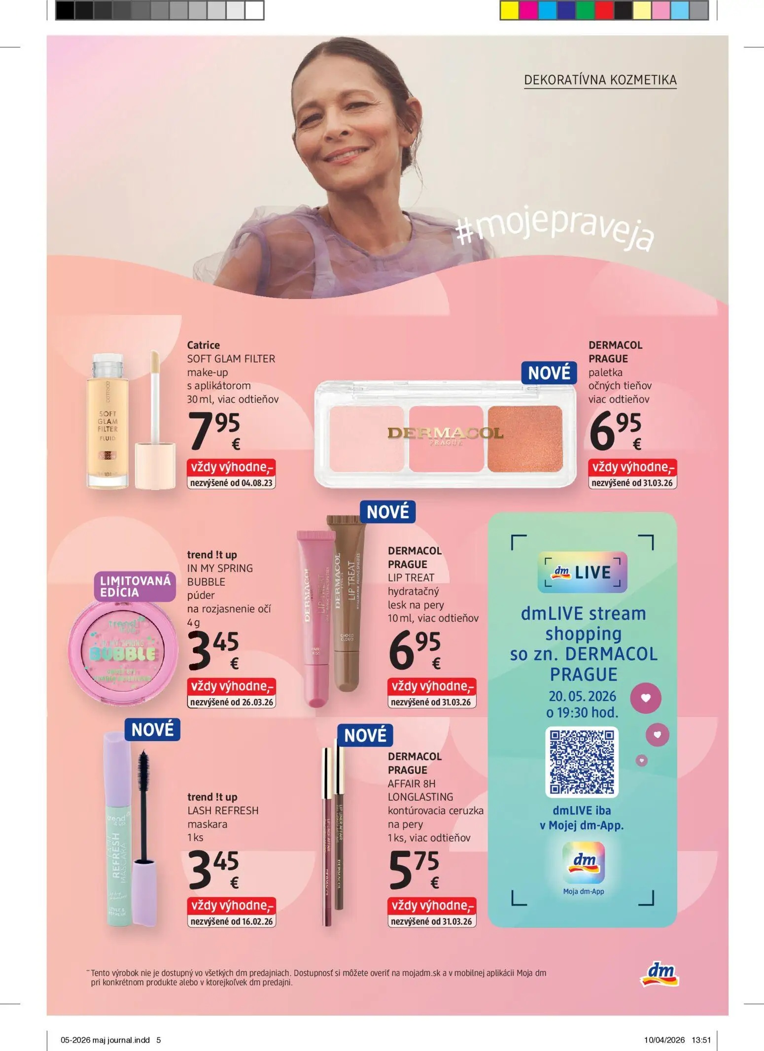 DM Drogerie leták, strana 5 z 32 — Catrice SOFT GLAM FILTER make-up, DERMACOL PRAGUE paletka očných tieňov, trend it up IN M…