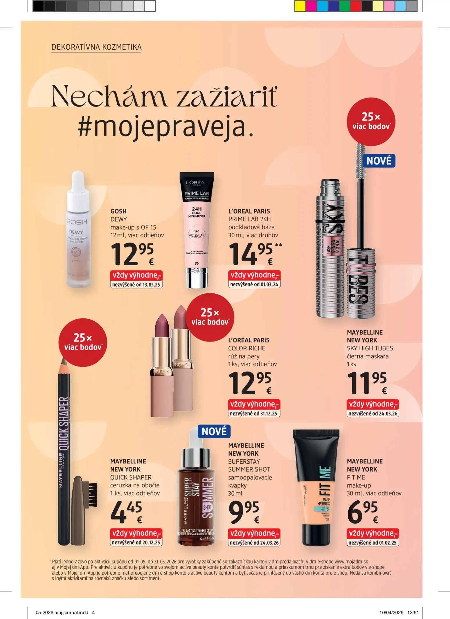 DM Drogerie leták, strana 4 z 32 — GOSH DEWY make-up s OF 15, L'OREAL PARIS PRIME LAB 24H podkladová báza, MAYBELLINE NEW YO…