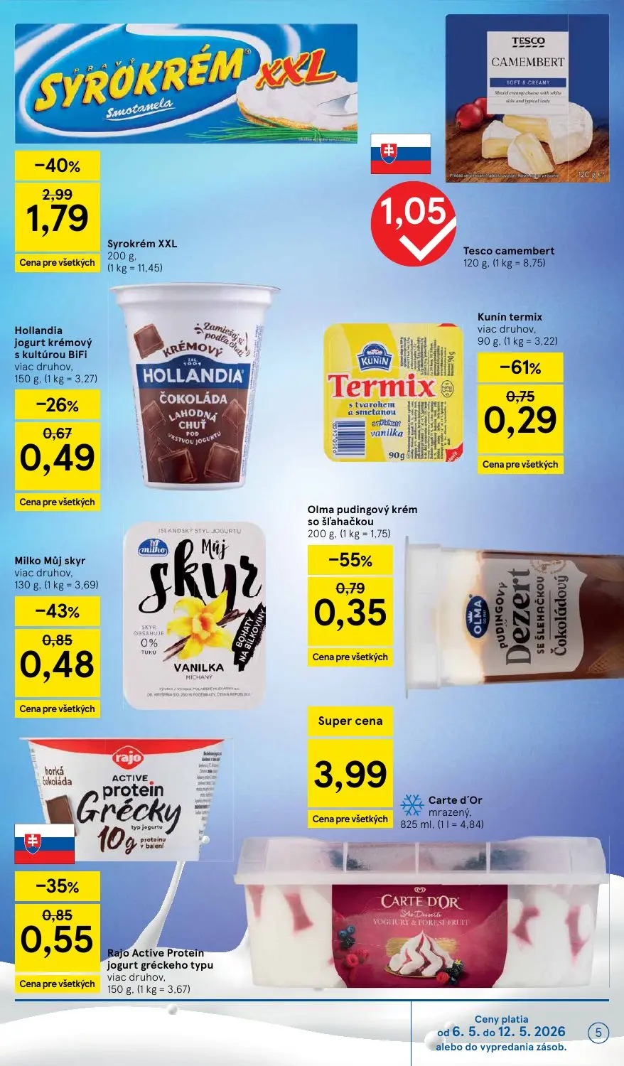 Tesco Supermarket leták, strana 5 z 31 — Syrokrém XXL, Rajo Active Protein jogurt gréckeho typu, Hollandia jogurt krémový s …