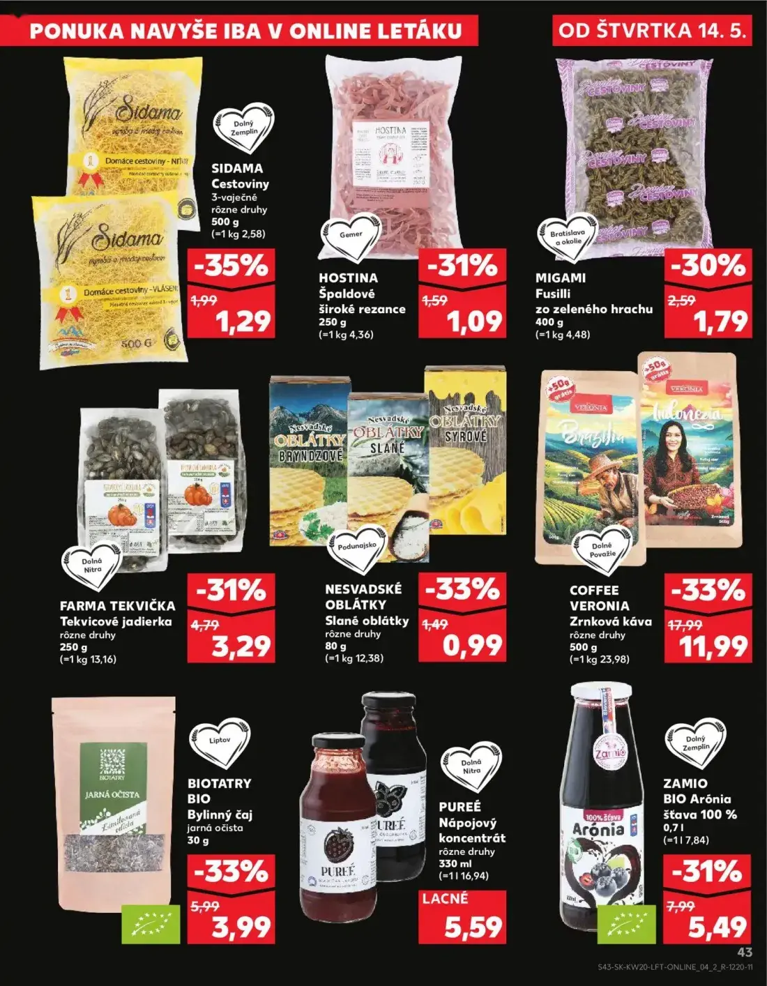 Kaufland leták, strana 43 z 76 — ZAMIO BIO Arónia šťava 100%, FARMA TEKVIČKA Tekvicové jadierka, MIGAMI Fusilli zo zeleného …