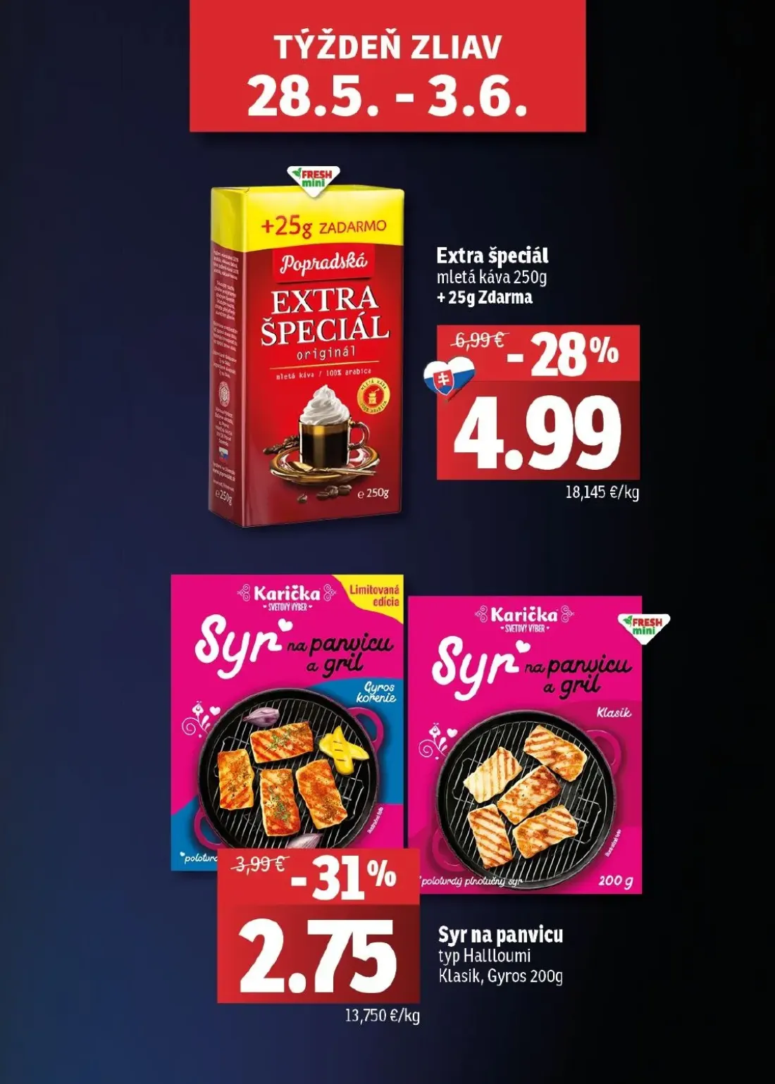 Fresh - západ leták, strana 3 z 42 — Popradská EXTRA ŠPECIÁL originál, Syr na panvicu typ Hallloumi Klasik, Gyros, Syr na pa…
