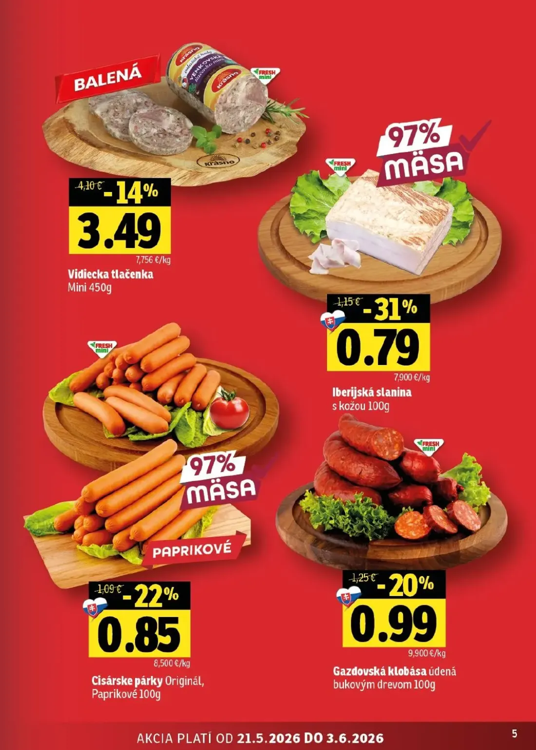 Fresh - západ leták, strana 5 z 42 — Iberijská slanina s kožou, Gazdovská klobása údená bukovým drevom, Cisárske párky Origi…