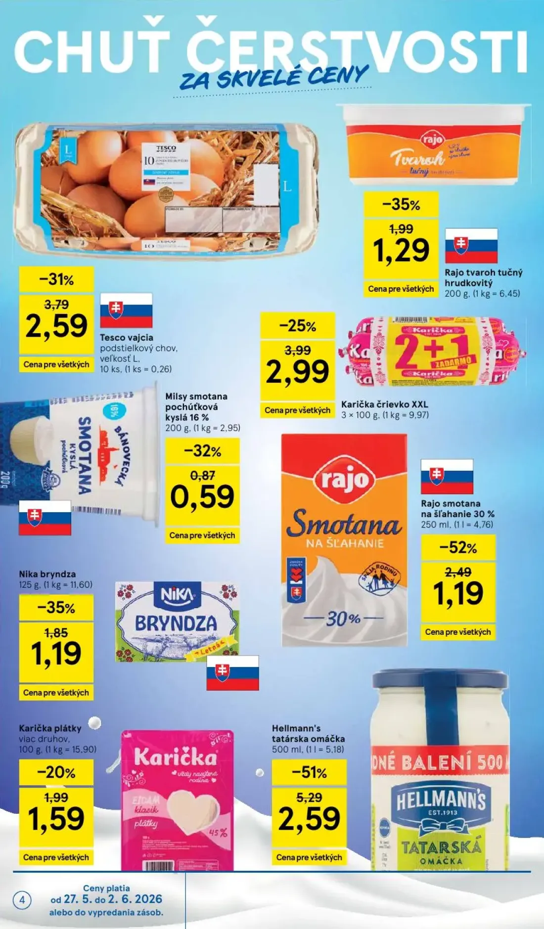 Tesco leták, strana 4 z 45 — Karička črievko XXL, Nika bryndza, Karička plátky viac druhov,