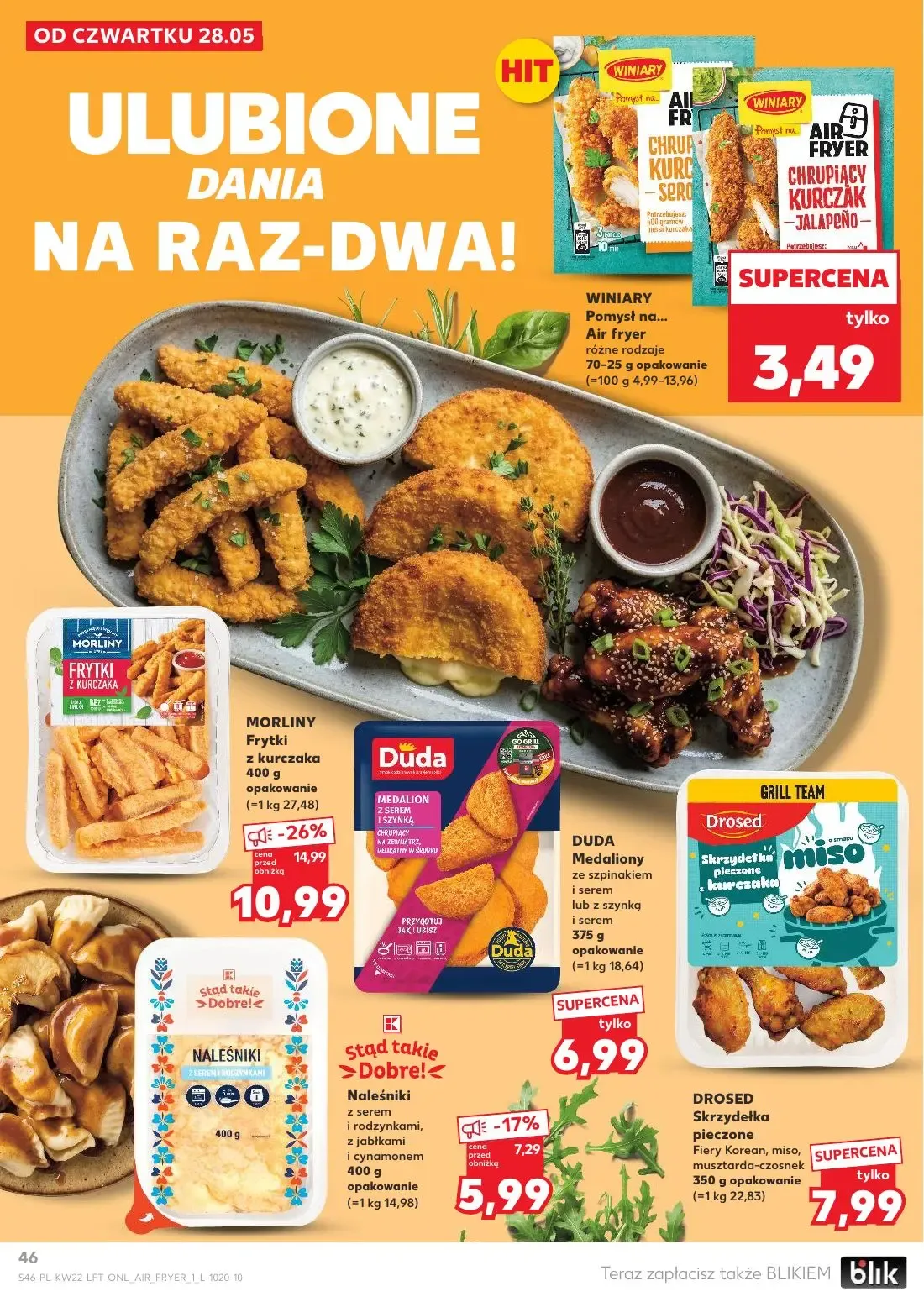 Kaufland gazetka, strona 46 z 70 — MORLINY Frytki z kurczaka, WINIARY Pomysł na... Air fryer, DUDA Medaliony ze szpinakiem i…
