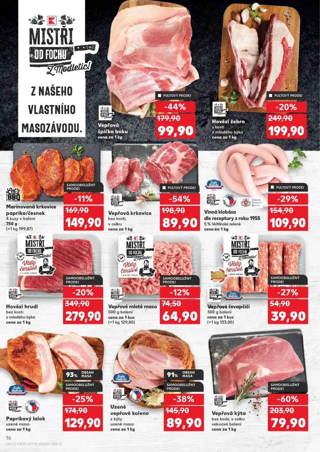 Kaufland leták, strana 16 z 54 — Vinná klobása dle receptury z roku 1955 5 % Veltlínské zelené, Marinovaná krkovice paprika/…