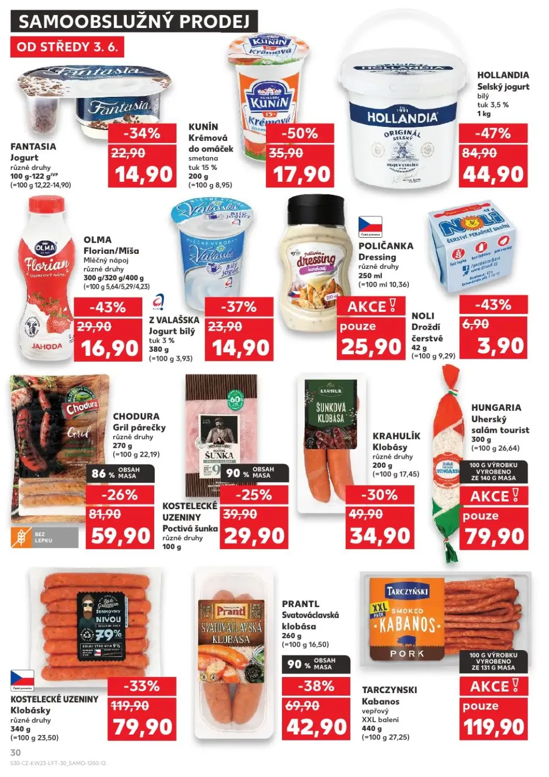 Kaufland leták, strana 30 z 54 — HOLLANDIA Selský jogurt bílý, CHODURA Gril párečky, KUNÍN Krémová do omáček smetana