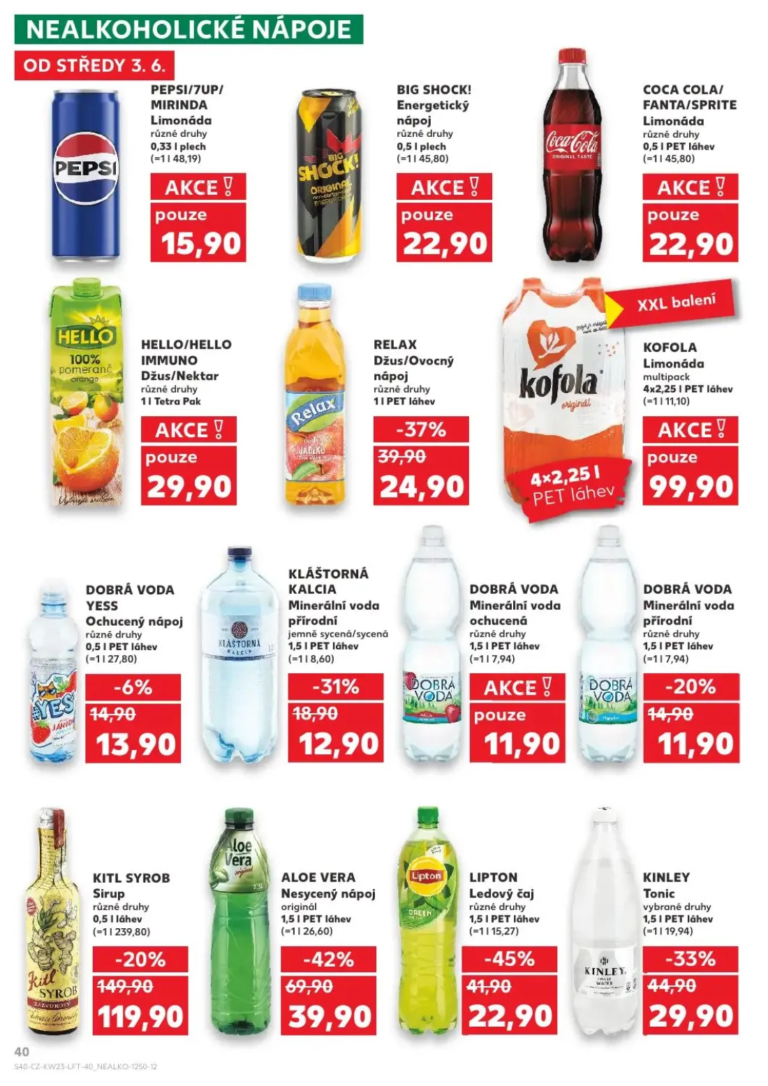 Kaufland leták, strana 40 z 54 — KITL SYROB Sirup, ALOE VERA Nesycený nápoj originál, LIPTON Ledový čaj