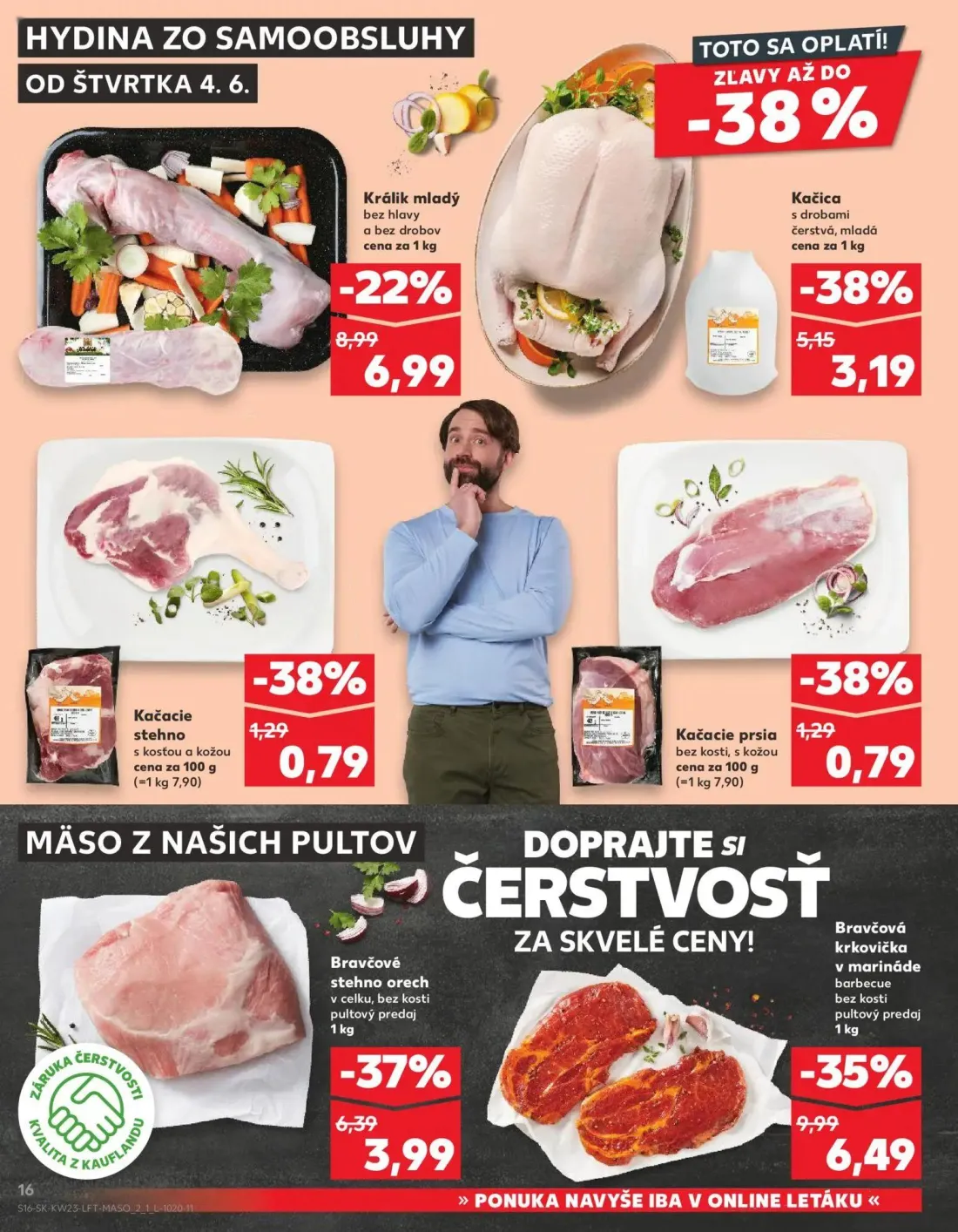 Kaufland leták, strana 16 z 76 — Bravčová krkovička v marináde barbecue bez kosti, Bravčové stehno orech v celku, bez kosti,…