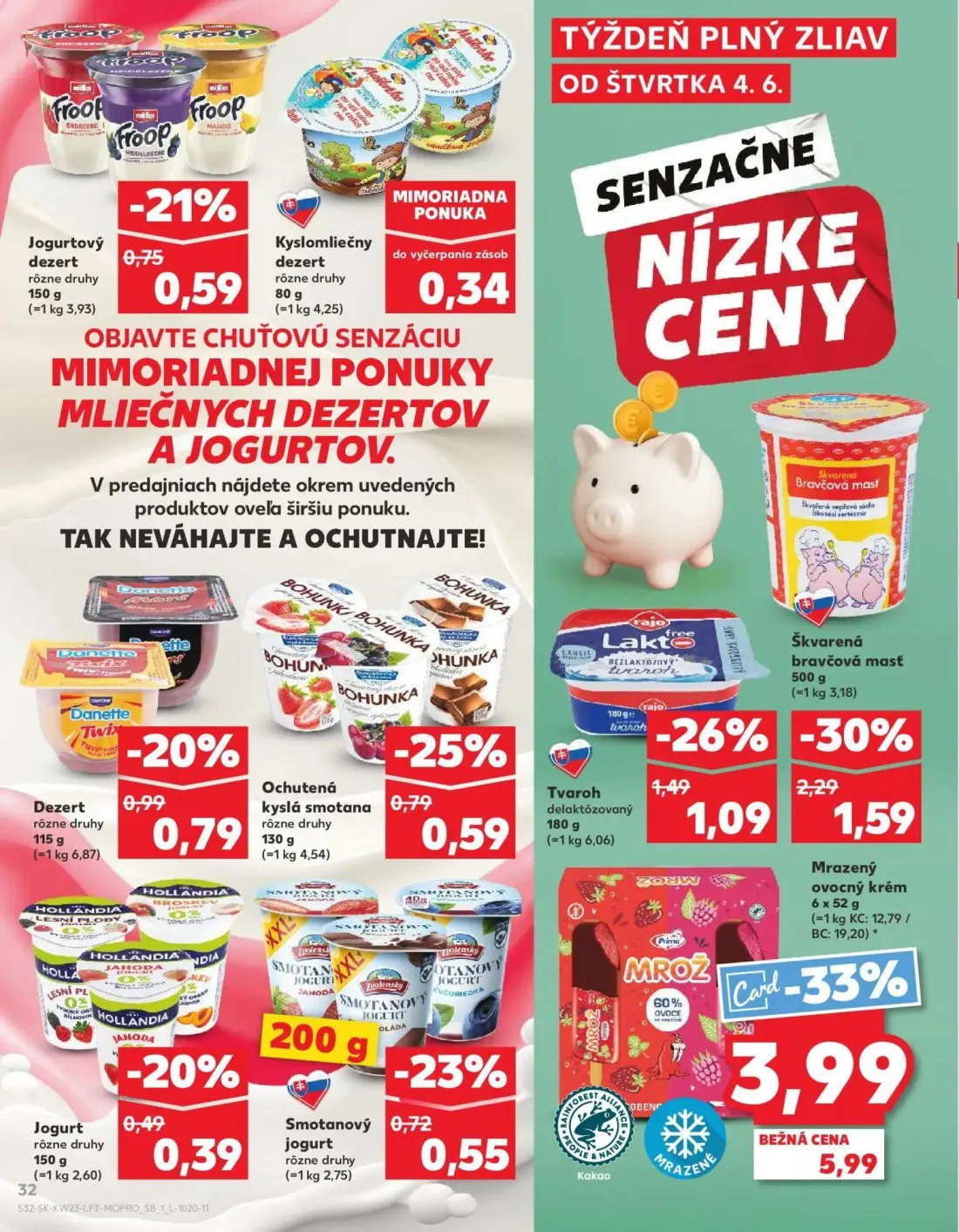 Kaufland leták, strana 32 z 76 — Mrazený ovocný krém, Dezert, Ochutená kyslá smotana