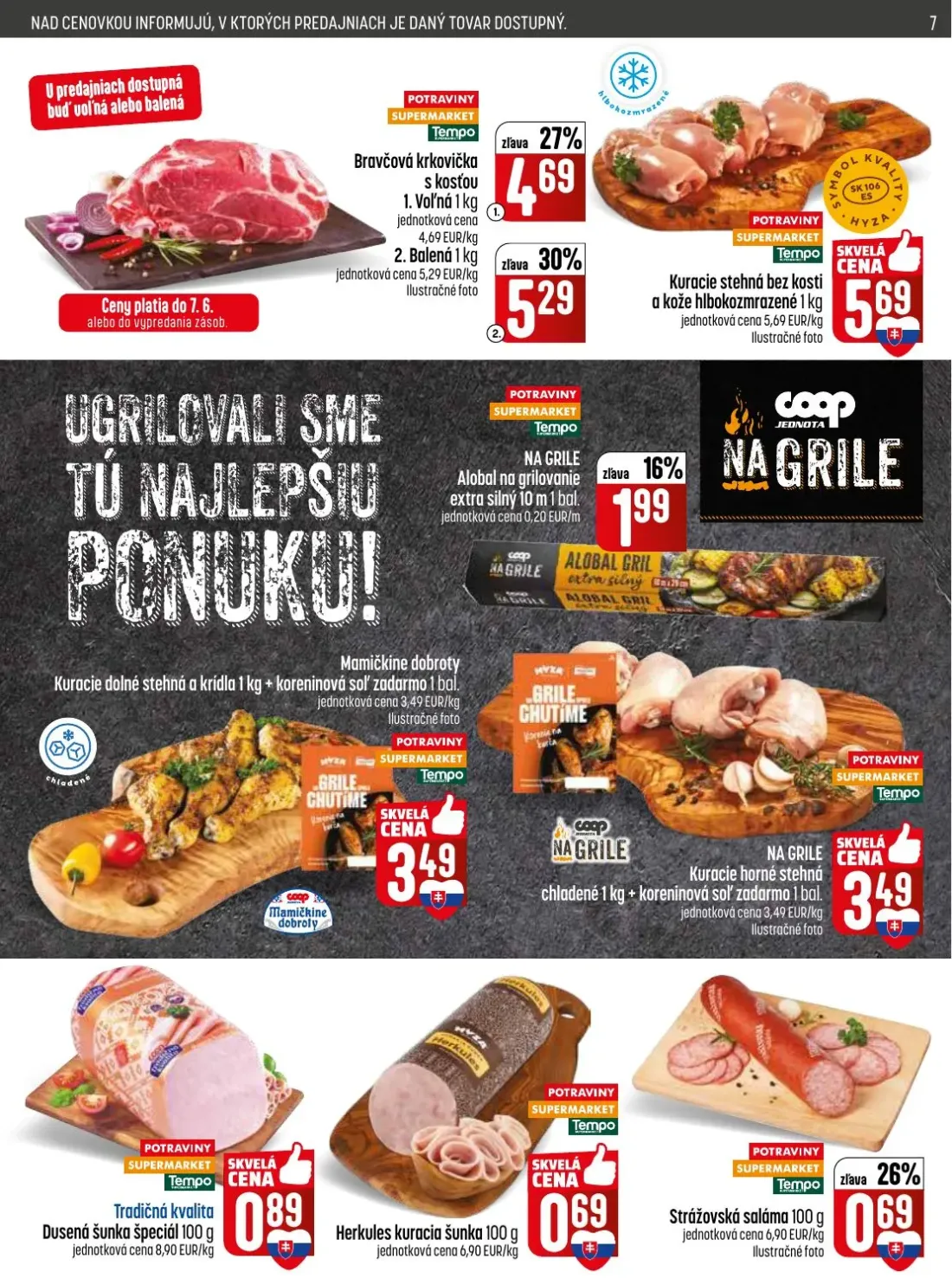 Coop Jednota leták, strana 7 z 32 — Bravčová krkovička s kosťou, Kuracie stehná bez kosti a kože hlbokozmrazené, Alobal na g…