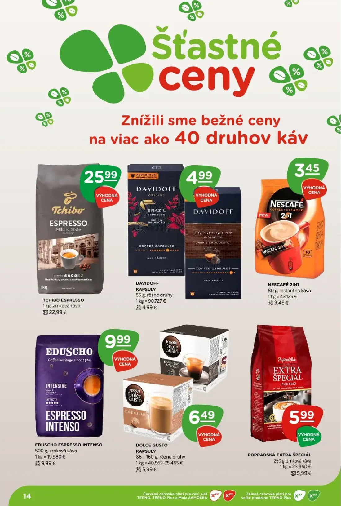 Terno leták, strana 14 z 26 — TCHIBO ESPRESSO Milano Style, DOLCE GUSTO KAPSULY, DAVIDOFF KAPSULY