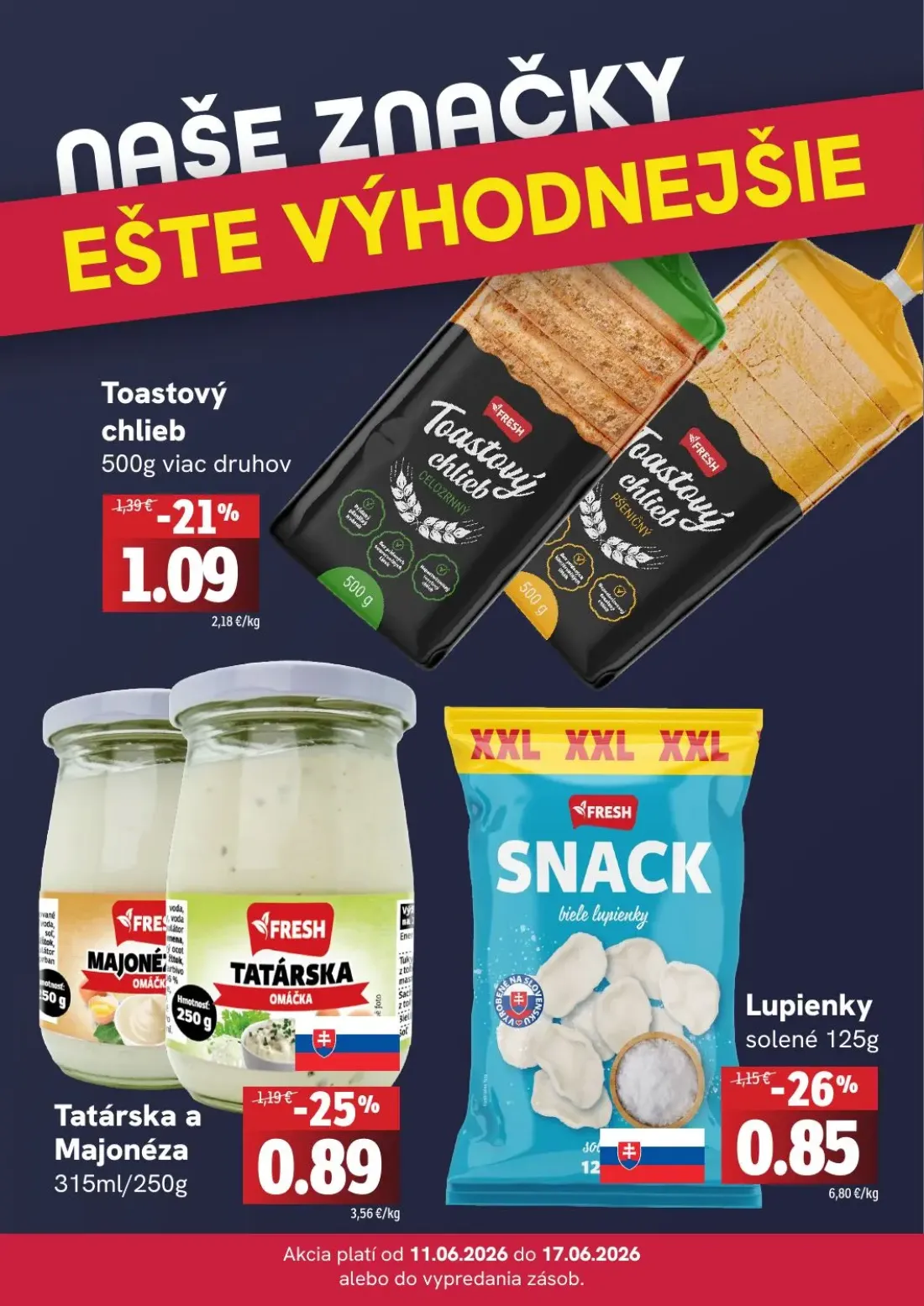 Fresh leták, strana 4 z 4 — Toastový chlieb, Tatárska a Majonéza, Lupienky solené