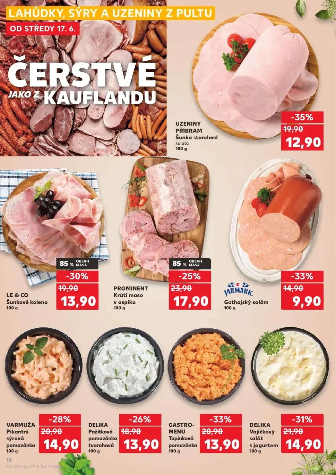 Kaufland leták, strana 18 z 52 — UZENINY PŘÍBRAM Šunka standard kulatá, GASTRO-MENU Topinková pomazánka, DELIKA Vajíčkový sa…