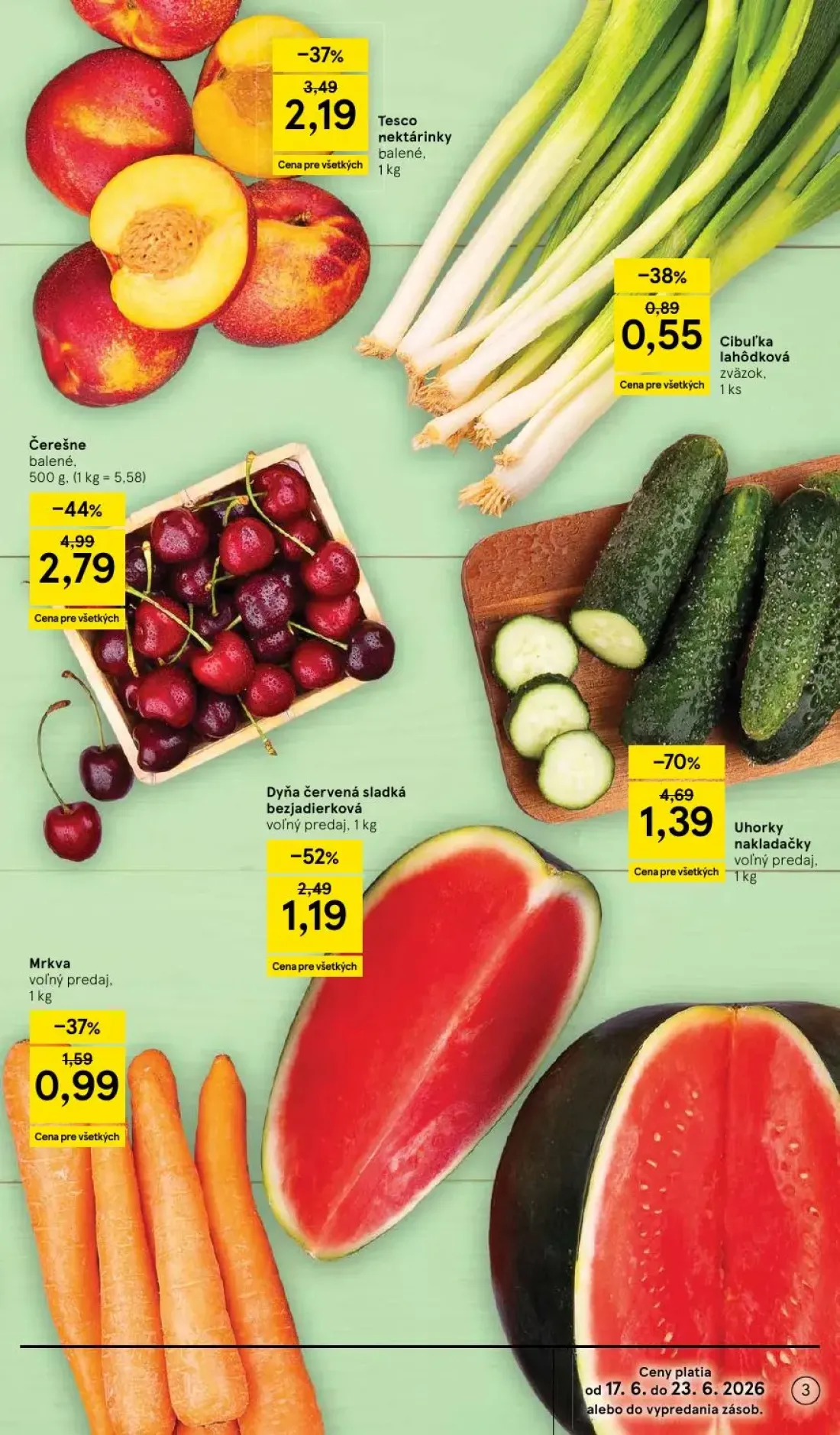 Tesco Supermarket leták, strana 3 z 37 — Uhorky nakladačky voľný predaj,, Čerešne balené,, Tesco nektárinky balené.