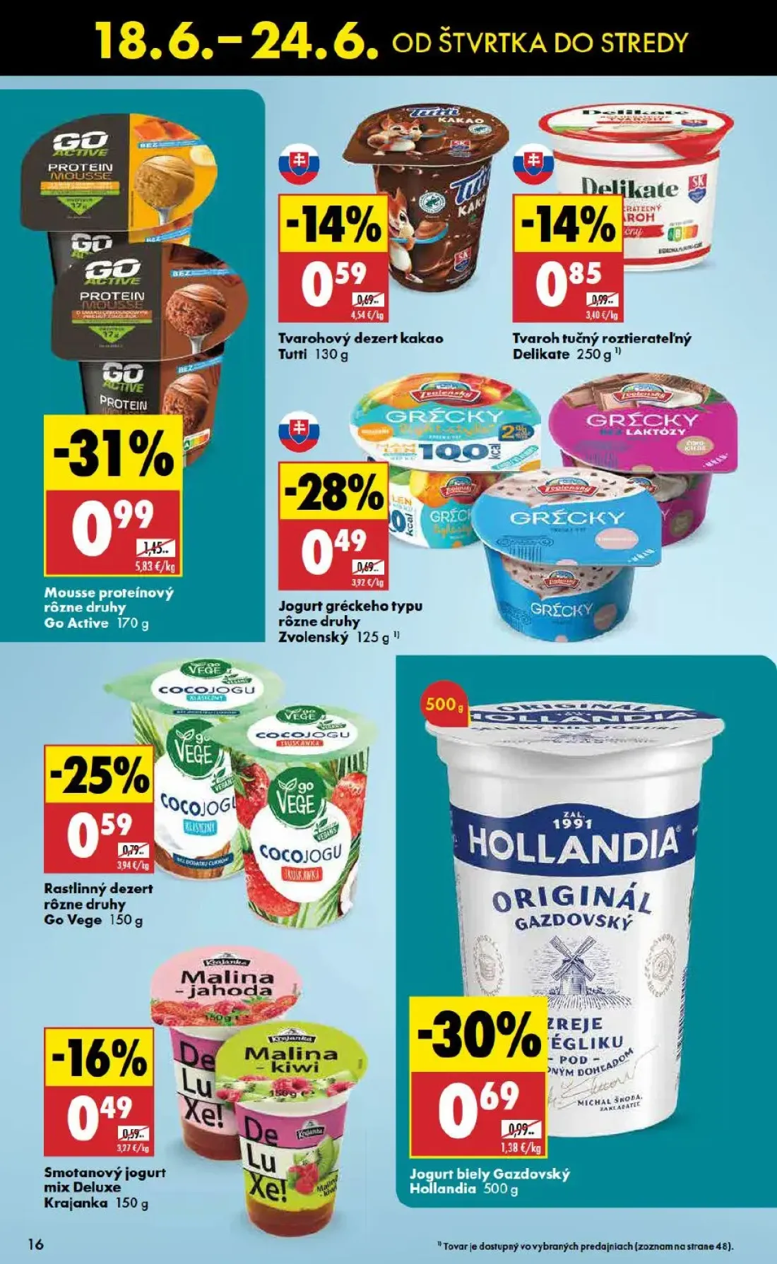 Biedronka leták, strana 16 z 48 — Mousse proteínový rôzne druhy Go Active, Jogurt biely Gazdovský Hollandia, Jogurt gréckeho…