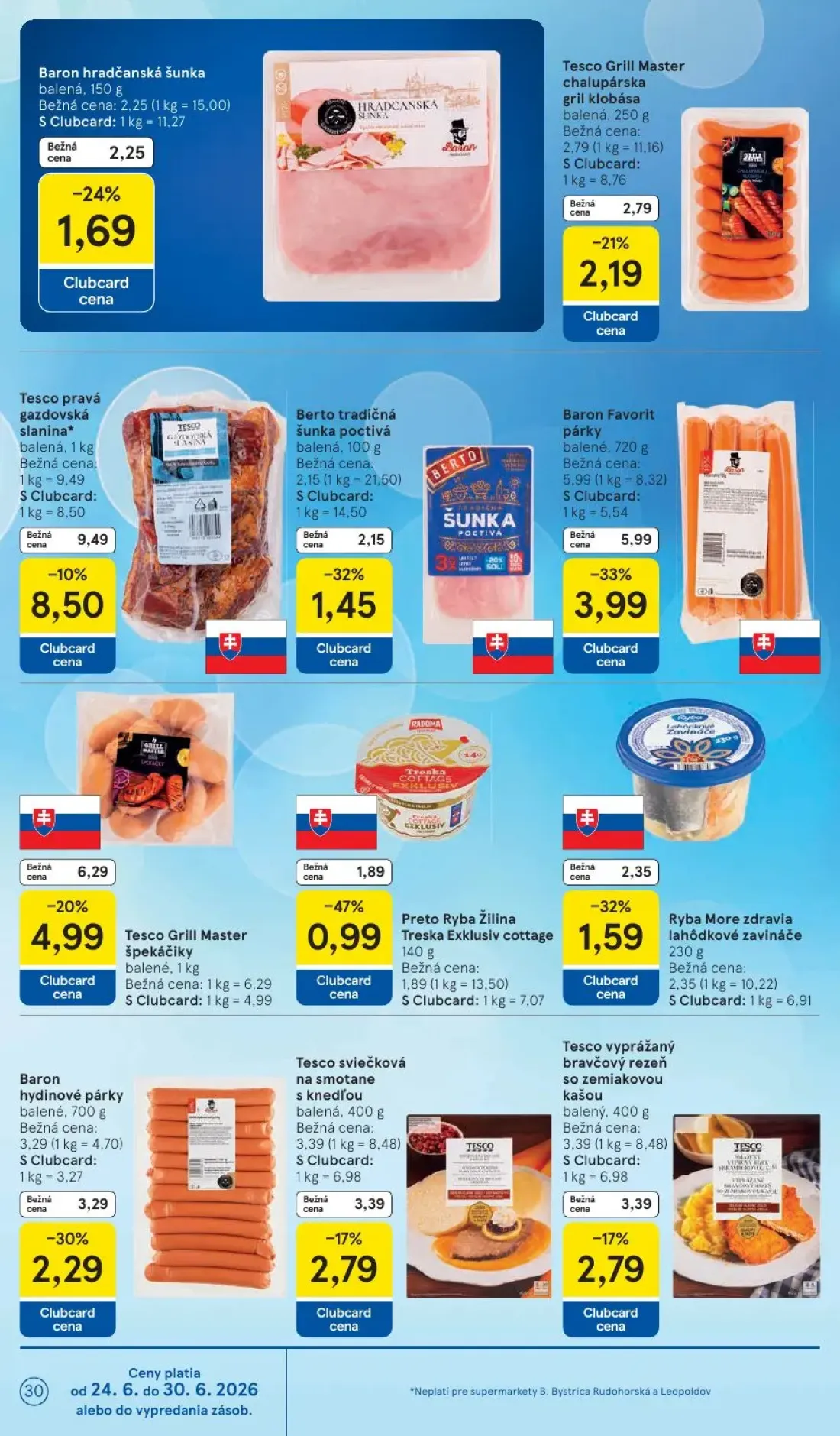 Tesco Supermarket leták, strana 30 z 33 — Tesco Grill Master špekáčiky, Preto Ryba Žilina Treska Exklusiv cottage, Ryba More…