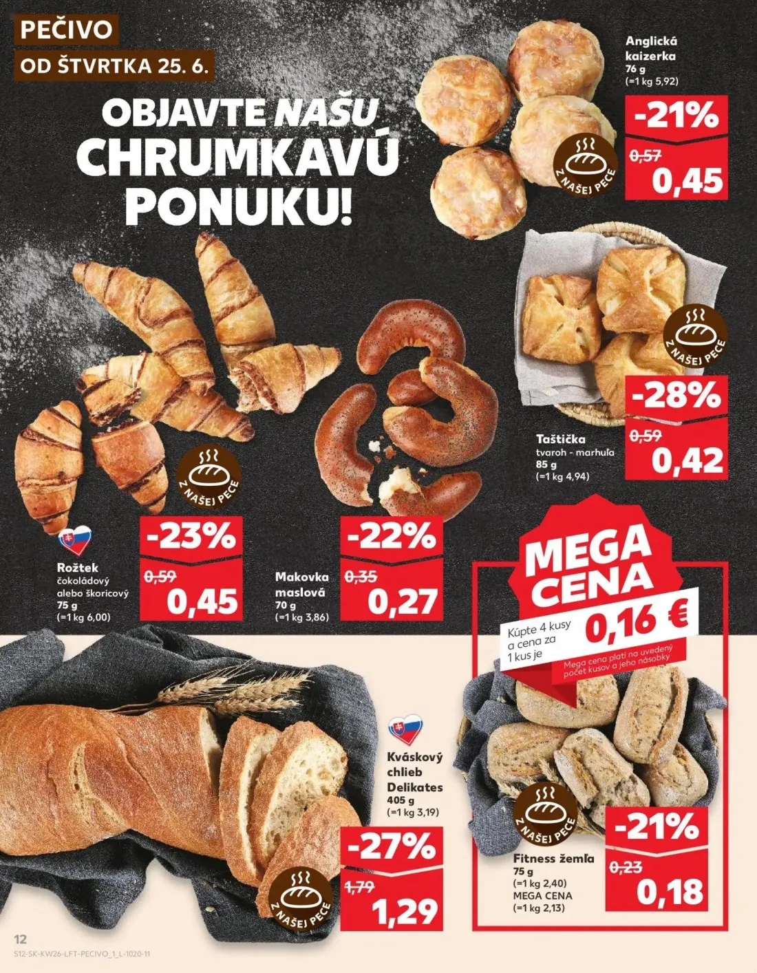 Kaufland leták, strana 12 z 84 — Kváskový chlieb Delikates, Taštička tvaroh marhuľa, Rožtek čokoládový alebo škoricový
