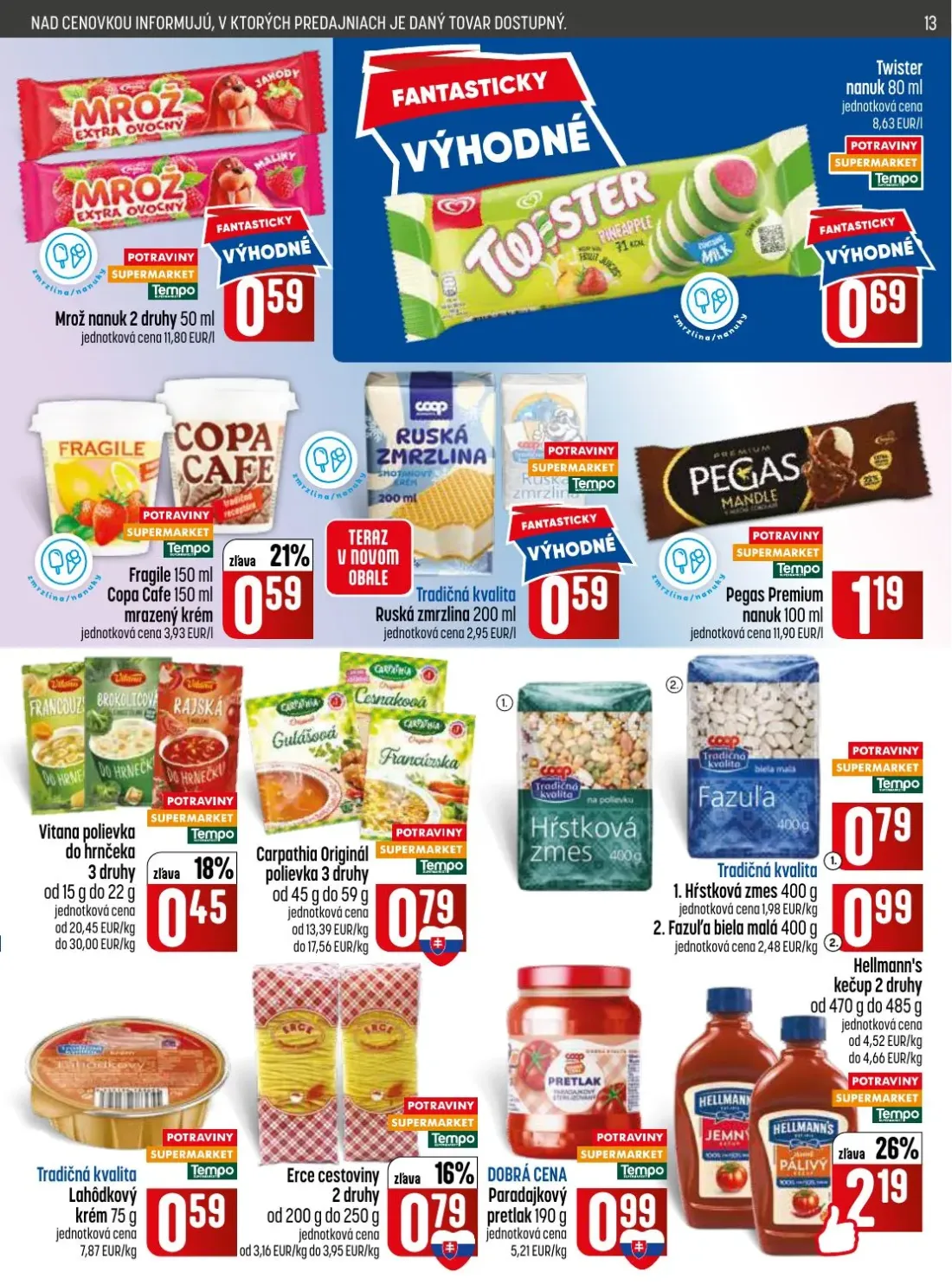 Coop Jednota leták, strana 13 z 32 — Mrož nanuk 2 druhy, Twister nanuk, Fragile 150 ml Copa Cafe 150 ml mrazený krém