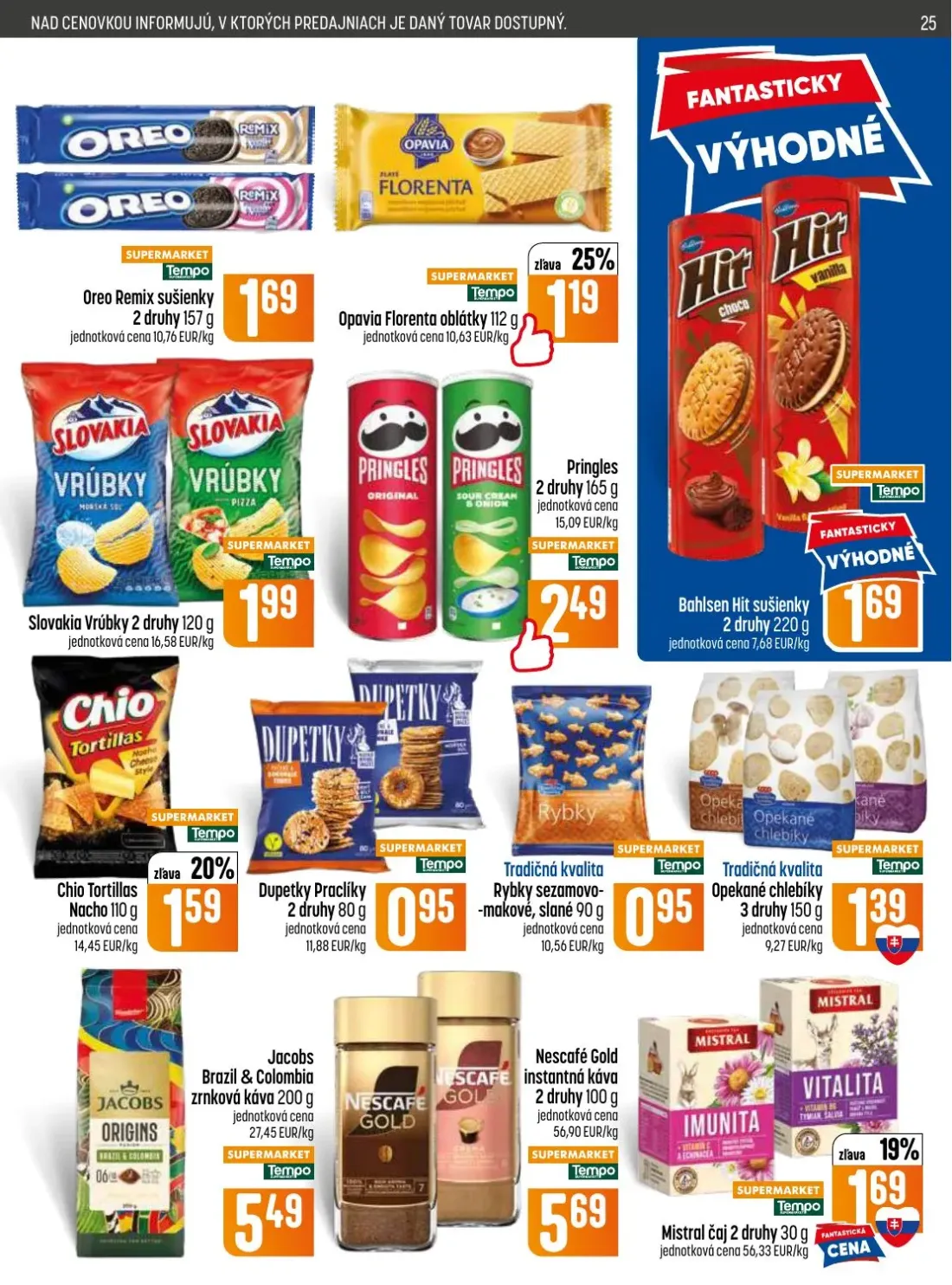 Coop Jednota leták, strana 25 z 32 — Opavia Florenta oblátky, Chio Tortillas Nacho, Mistral čaj