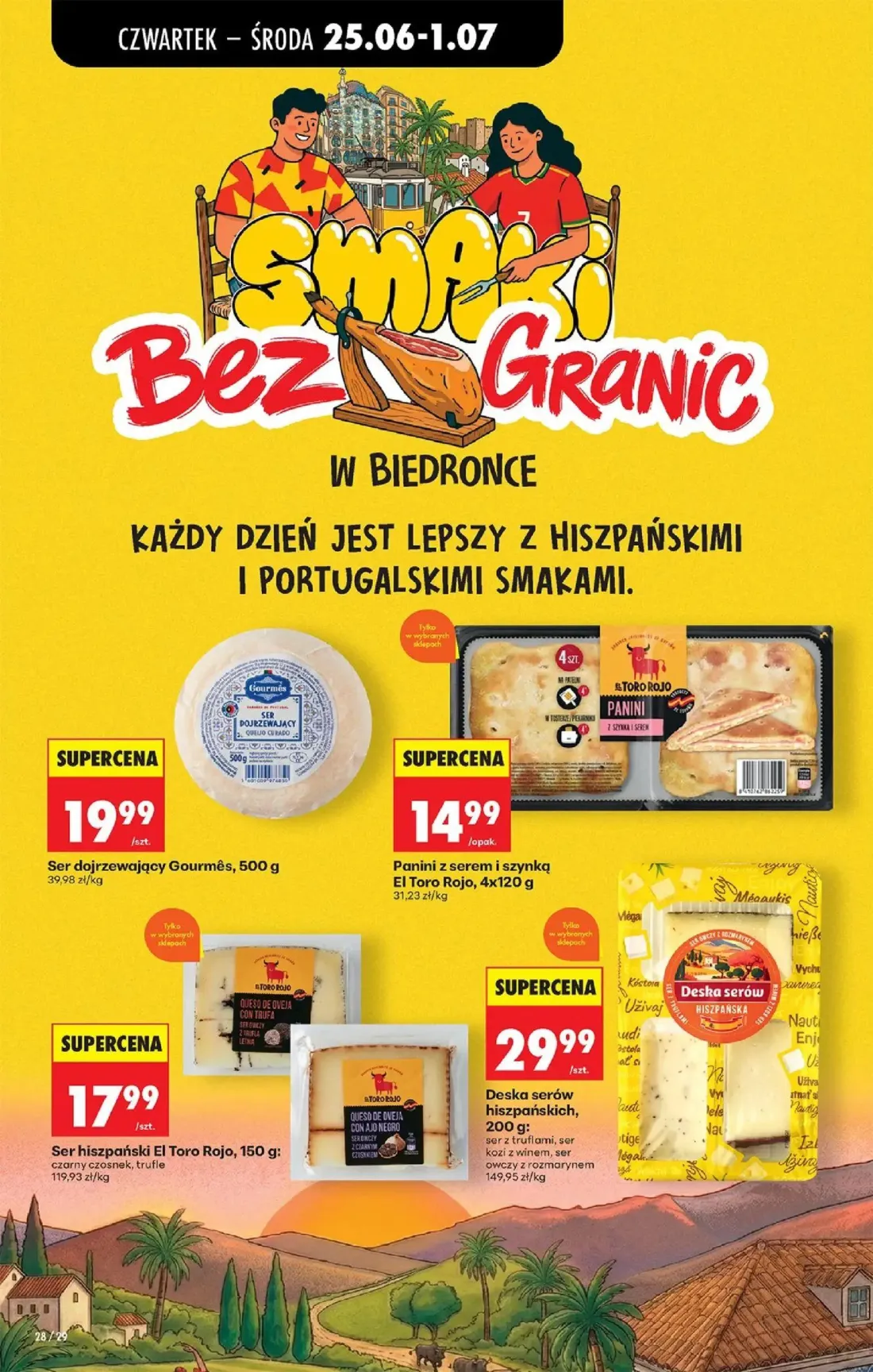 Biedronka gazetka, strona 34 z 84 — Ser dojrzewający Gourmês, Panini z serem i szynką El Toro Rojo, Ser hiszpański El Toro R…