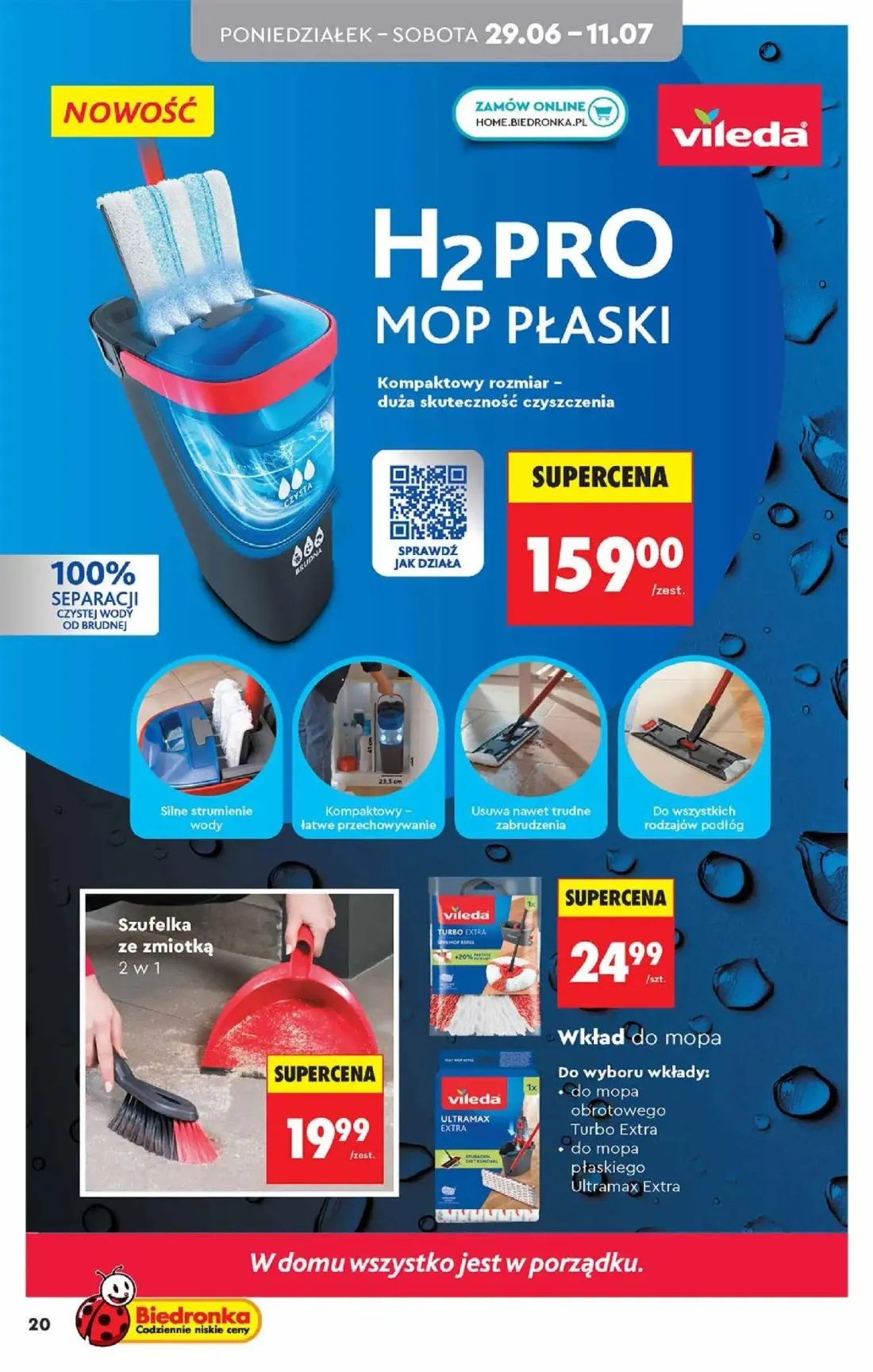 Biedronka gazetka, strona 20 z 48 — H2PRO MOP PŁASKI, Szufelka ze zmiotką, Wkład do mopa Turbo Extra