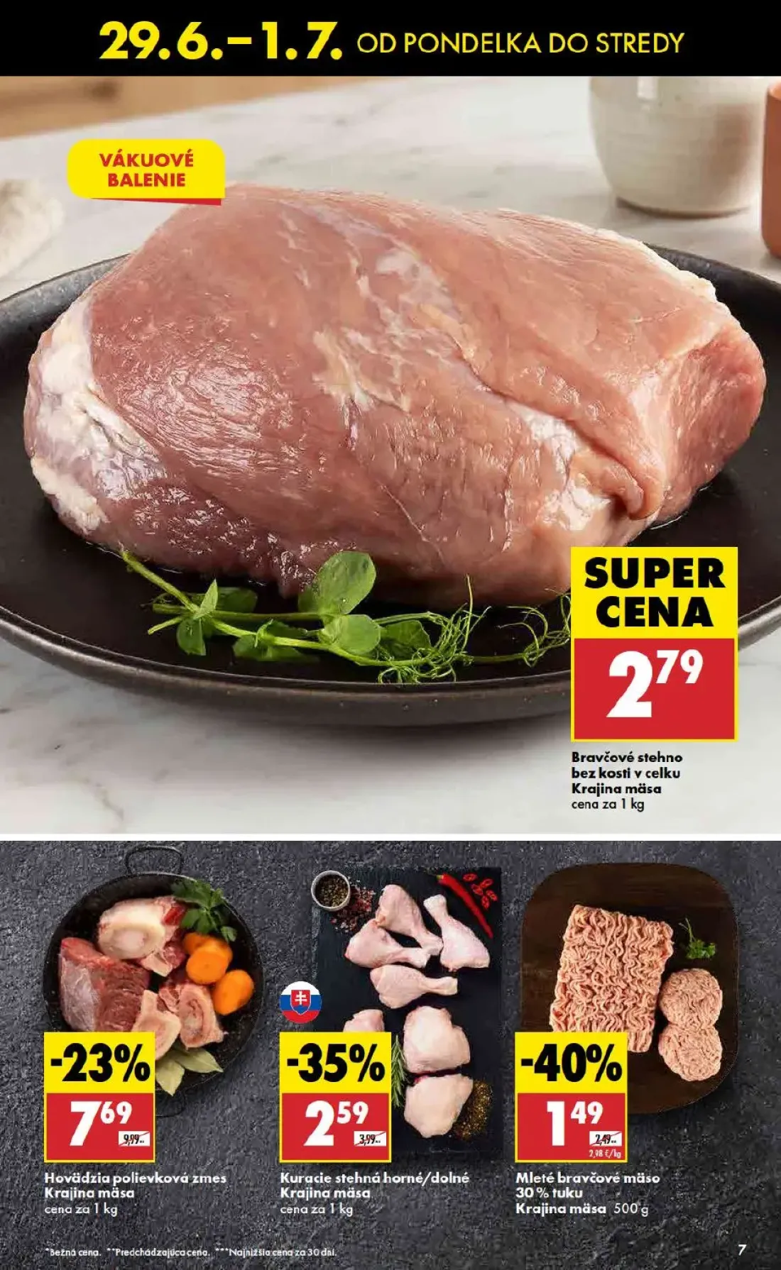 Biedronka leták, strana 7 z 10 — Kuracie stehná horné/dolné Krajina mäsa, Mleté bravčové mäso 30% tuku Krajina mäsa, Bravčov…