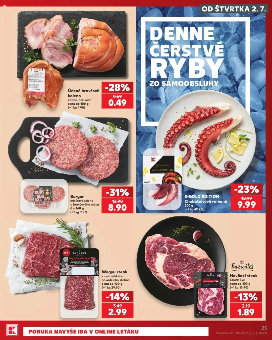 Kaufland leták, strana 25 z 80 — Burger mix hovädzieho a bravčového mäsa, K-GOLD EDITION Chobotnicové ramená, Wagyu steak z …