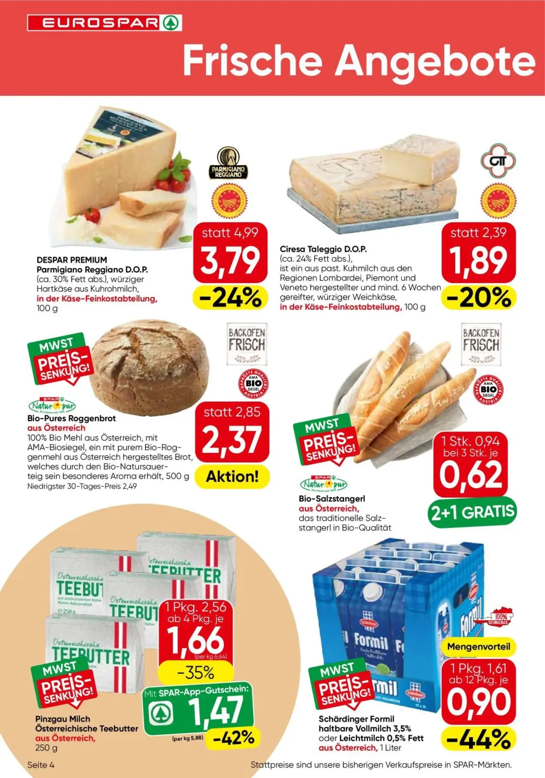 Eurospar Prospekt, Seite 4 von 16 — DESPAR PREMIUM Parmigiano Reggiano D.O.P., Pinzgau Milch Österreichische Teebutter, Schä…