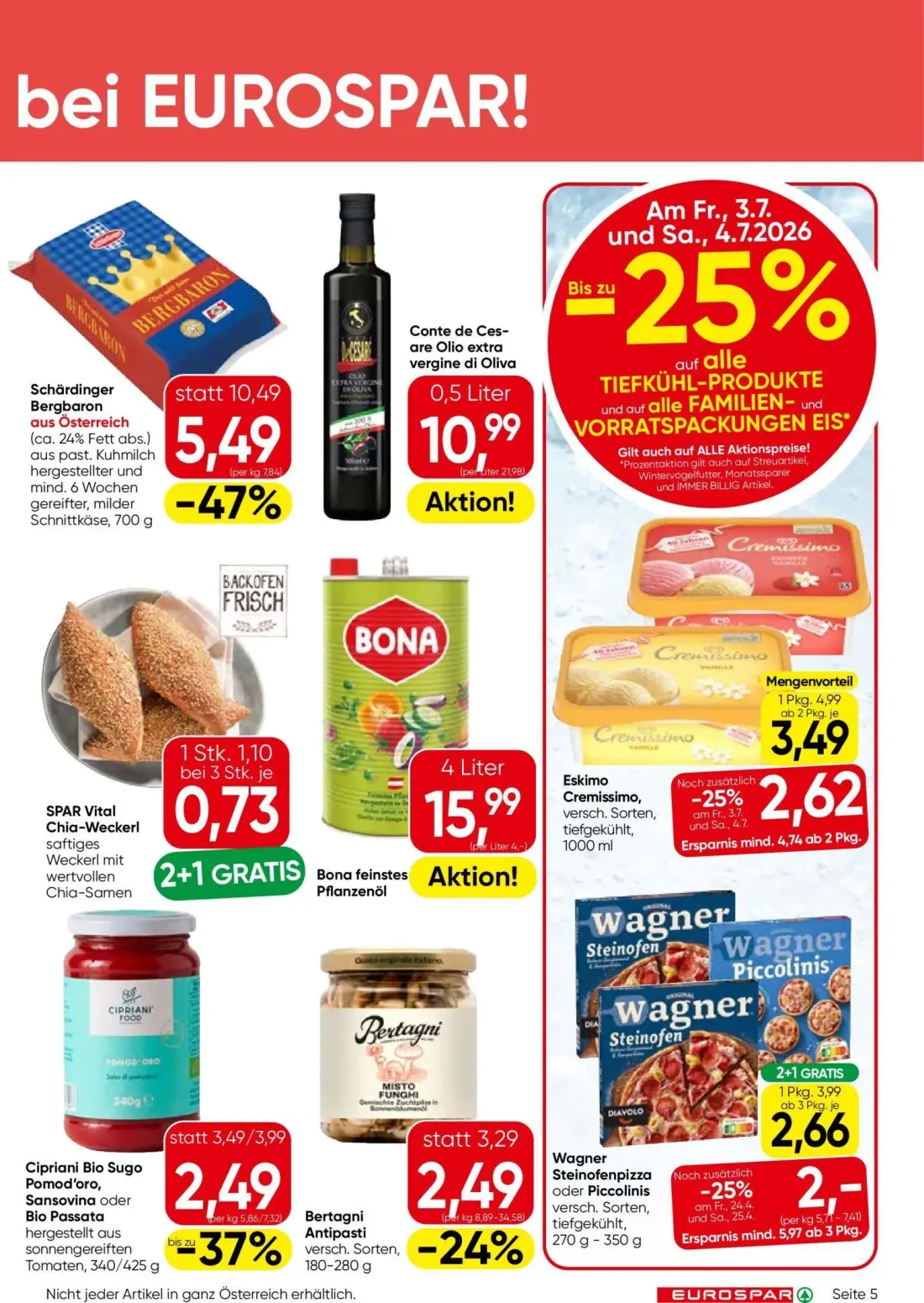 Eurospar Prospekt, Seite 5 von 16 — Eskimo Cremissimo, Wagner Steinofenpizza oder Piccolinis, Cipriani Bio Sugo Pomod'oro, S…