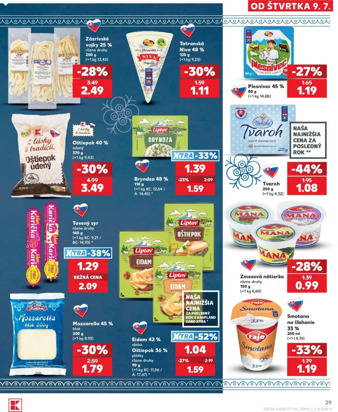 Kaufland leták, strana 29 z 82 — Oštiepok 40% údený, Eidam 42% alebo Oštiepok 36% plátky rôzne druhy, Zázrivské vojky 25%
