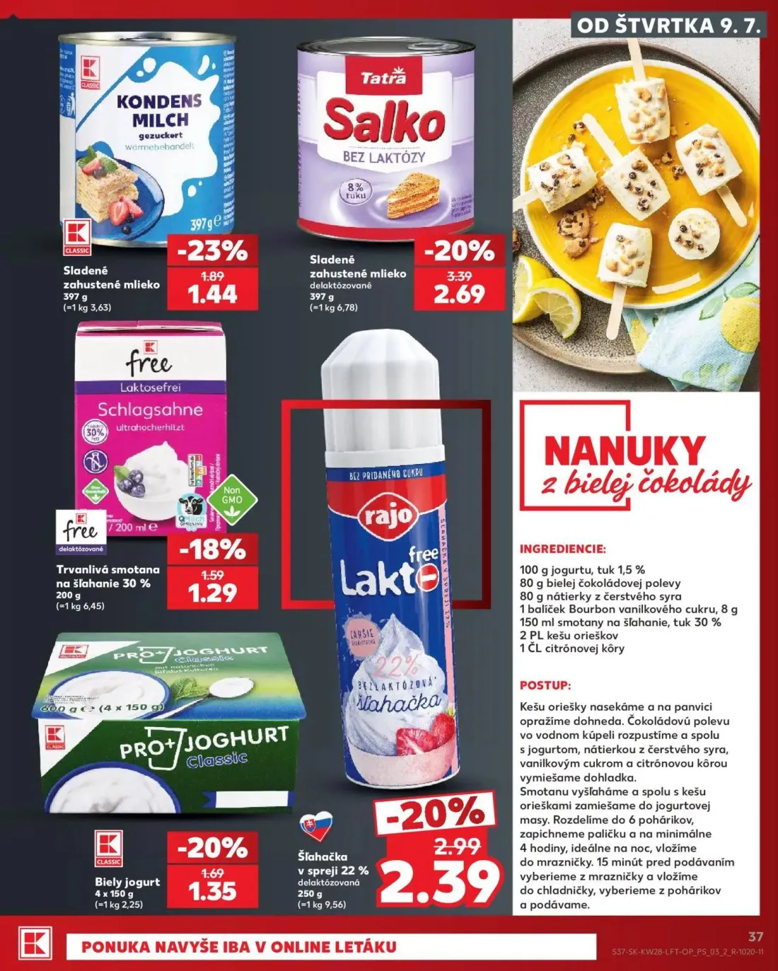 Kaufland leták, strana 37 z 82 — Sladené zahustené mlieko delaktózované, Šľahačka v spreji 22% delaktózovaná, Biely jogurt