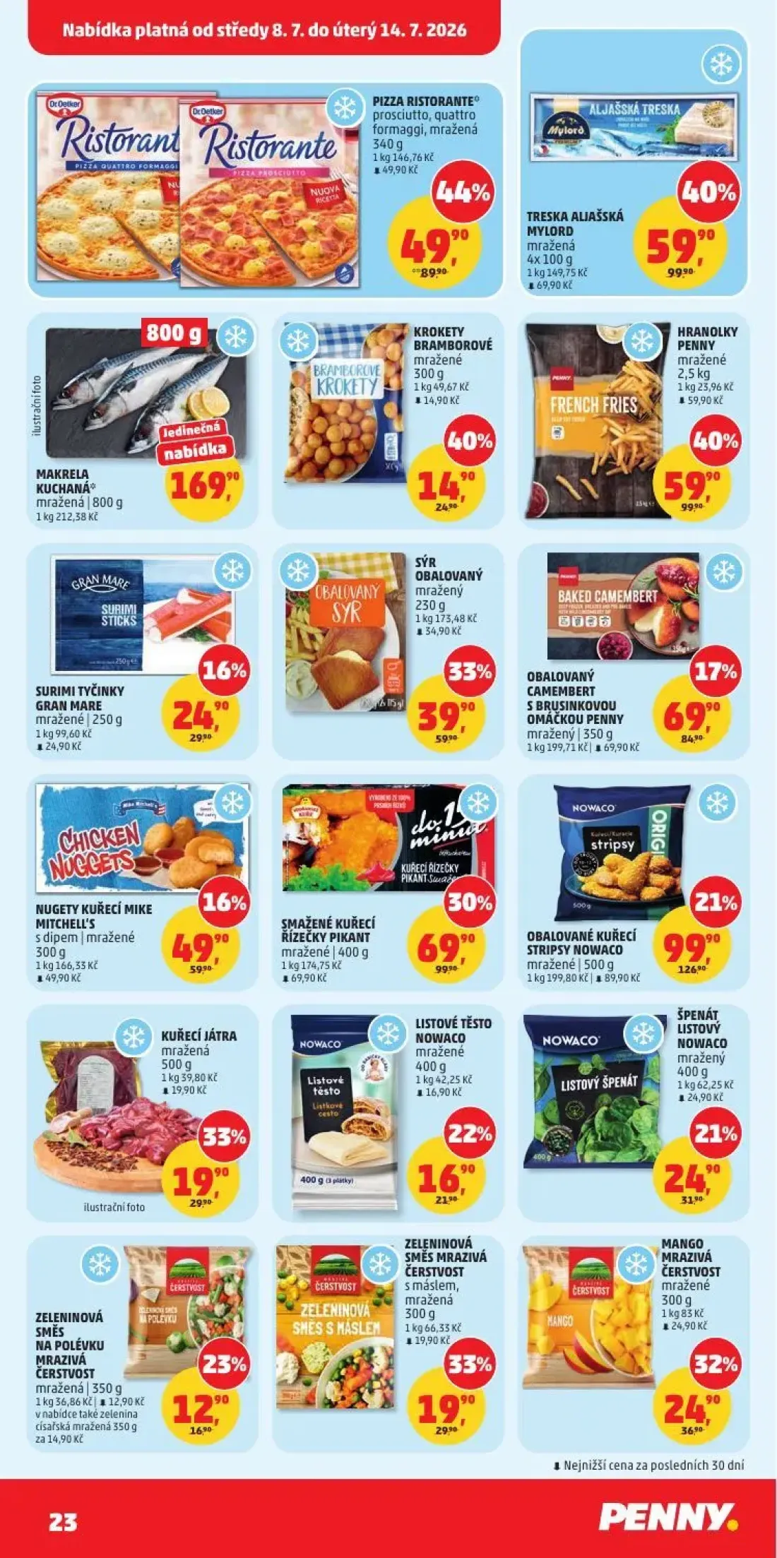 PENNY leták, strana 23 z 35 — PIZZA RISTORANTE prosciutto, quattro formaggi, mražená, TRESKA ALJAŠSKÁ MYLORD mražená, HRANOL…