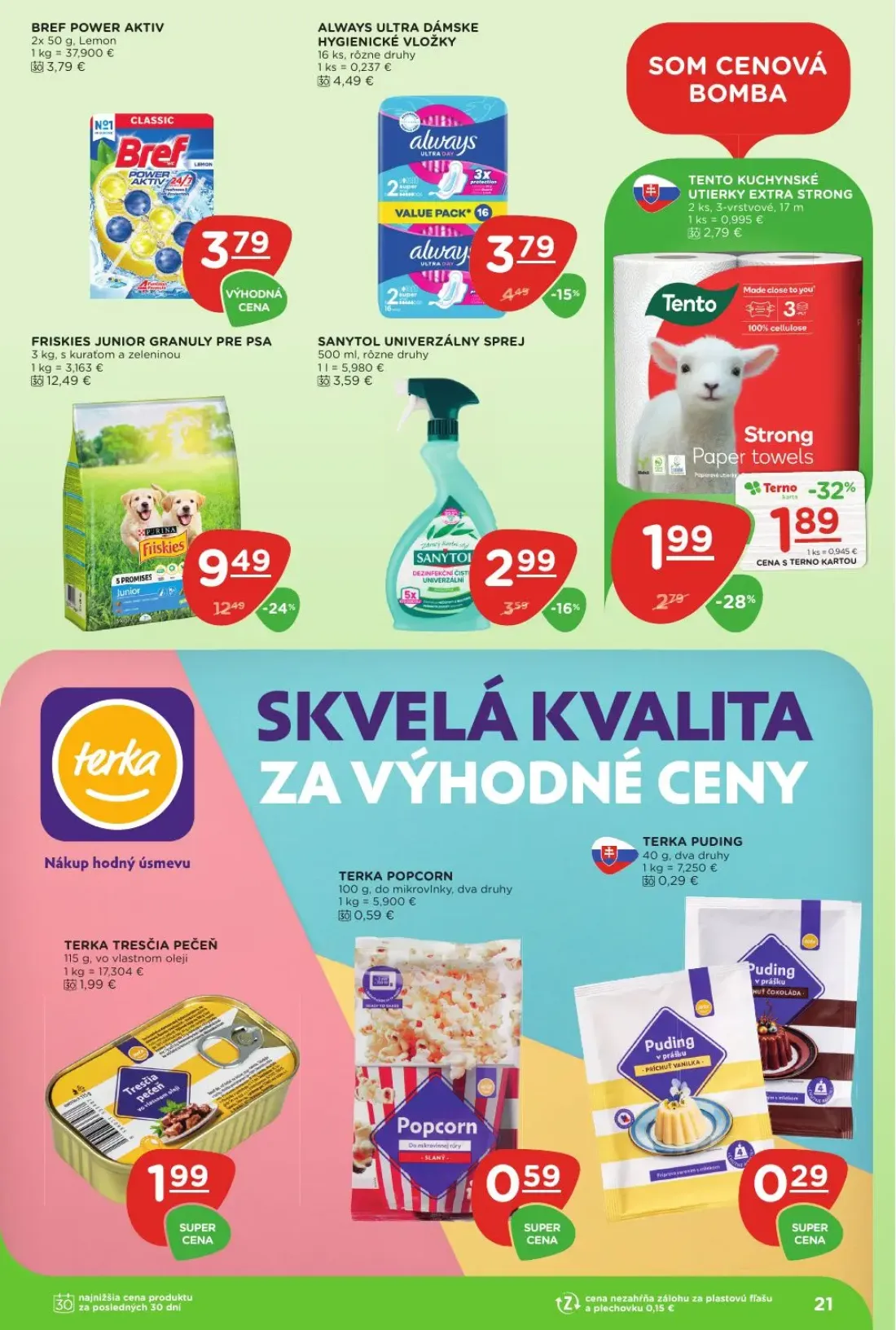 Terno leták, strana 21 z 29 — TENTO KUCHYNSKÉ UTIERKY EXTRA STRONG, ALWAYS ULTRA DÁMSKE HYGIENICKÉ VLOŽKY, SANYTOL UNIVERZÁL…