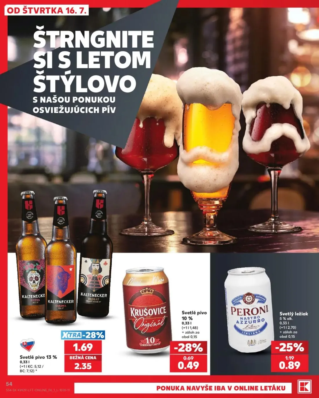 Kaufland leták, strana 54 z 86 — KALTENECKER Fiesta / Yakima / Brokát, PERONI NASTRO AZZURRO, KRUŠOVICE Originál