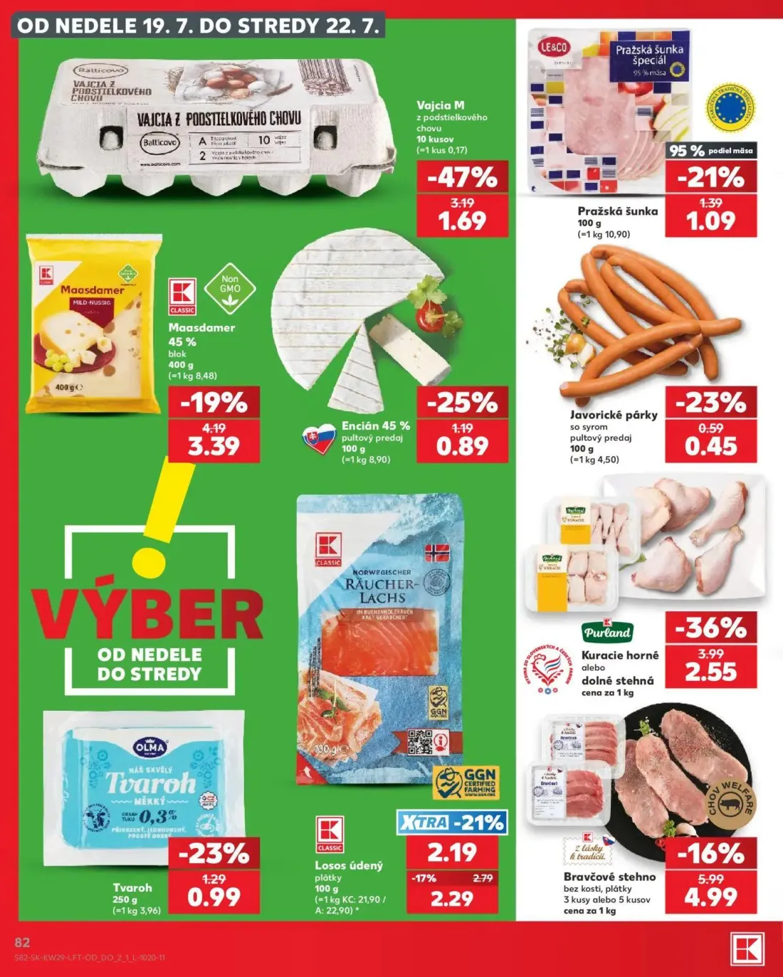 Kaufland leták, strana 82 z 86 — Kuracie horné alebo dolné stehná, Bravčové stehno bez kosti, plátky, Maasdamer 45% blok