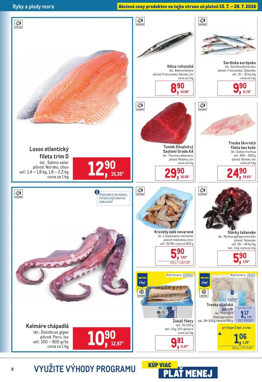 Metro leták, strana 8 z 32 — Tuniak žltoplutvý Sashimi Grade AA, Treska škvrnitá fileta bez kože, Losos atlantický fileta tr…