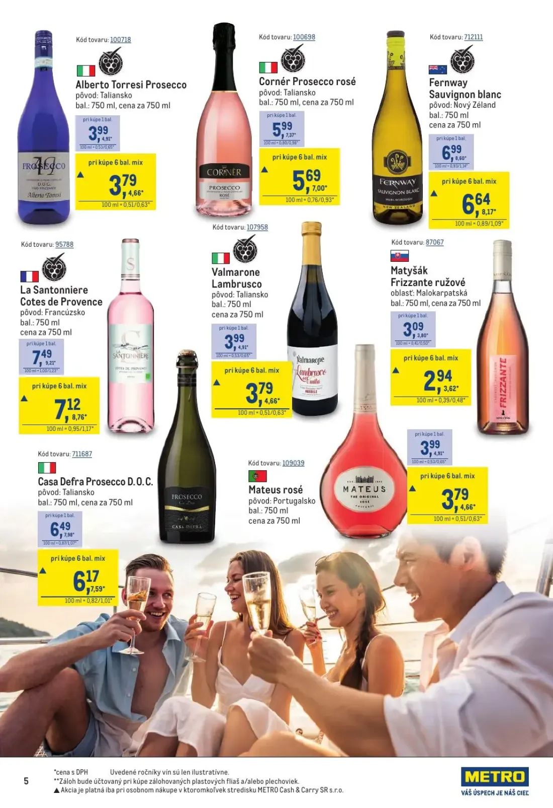 Metro leták, strana 5 z 40 — La Santonniere Cotes de Provence, Fernway Sauvignon blanc, Casa Defra Prosecco D.O.C.