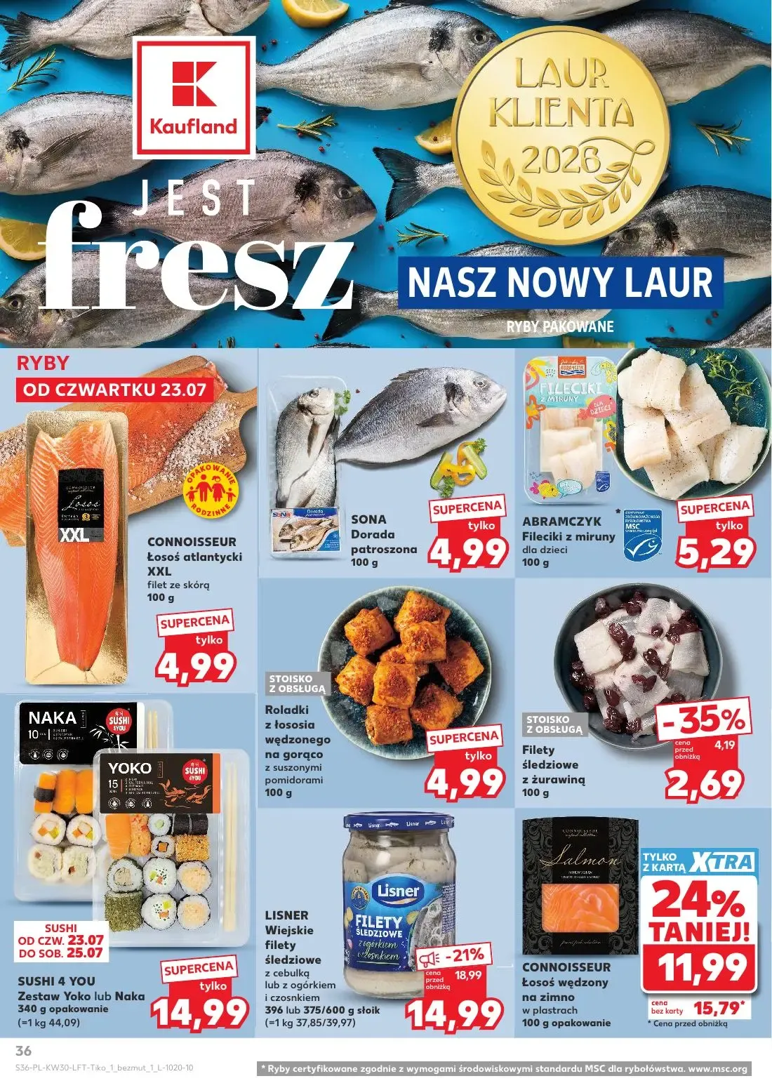 Kaufland gazetka, strona 36 z 68 — LISNER Wiejskie filety śledziowe z cebulką lub z ogórkiem i czosnkiem, CONNOISSEUR Łosoś …