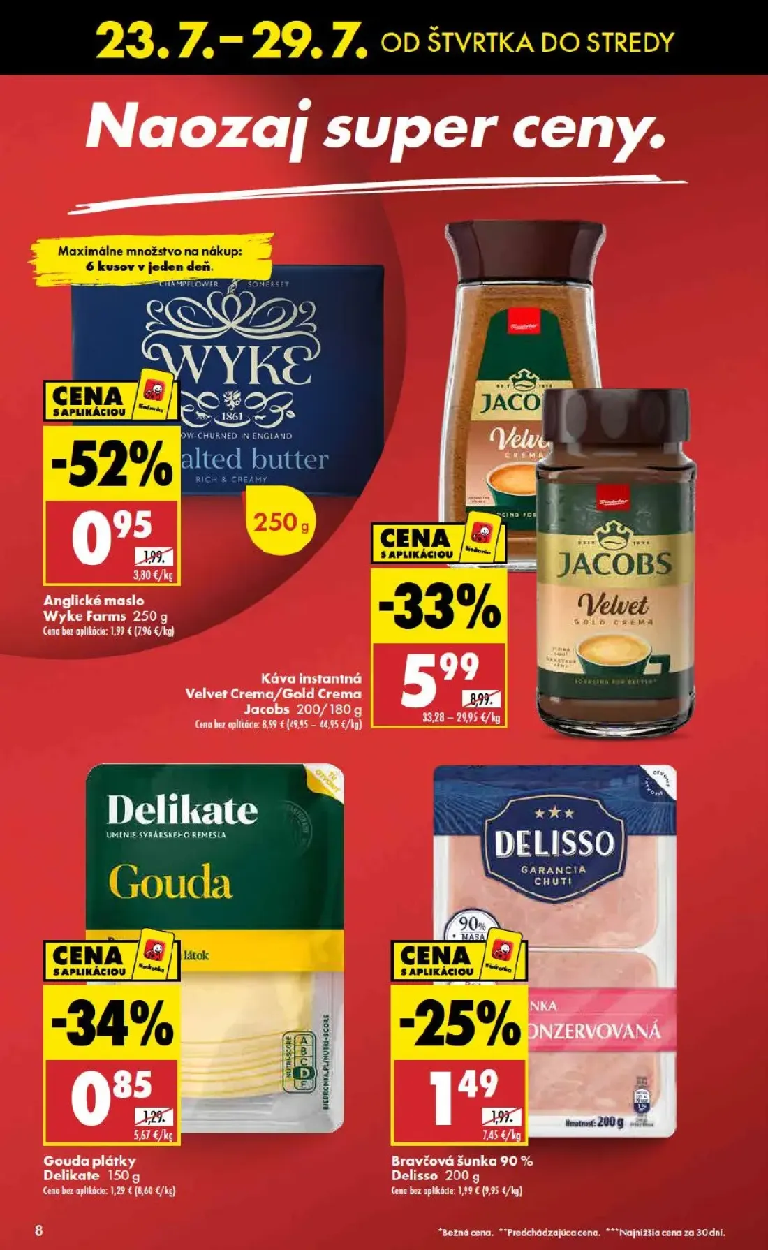 Biedronka leták, strana 8 z 48 — Káva instantná Velvet Crema/Gold Crema Jacobs, Anglické maslo Wyke Farms, Bravčová šunka 90…