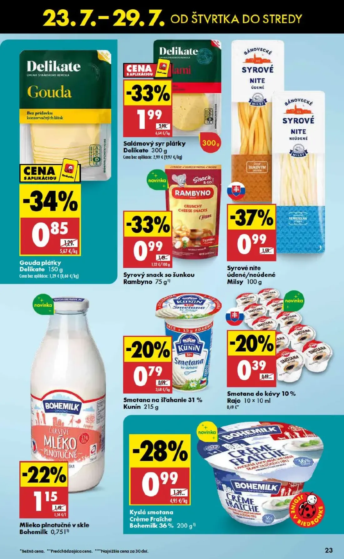 Biedronka leták, strana 23 z 48 — Salámový syr plátky Delikate, Syrové nite údené/neúdené Milsy, Syrový snack so šunkou Ramb…