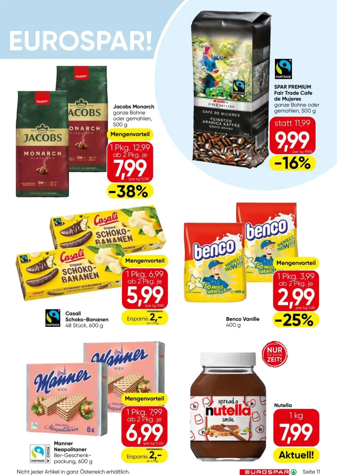Eurospar Prospekt, Seite 11 von 16 — Jacobs Monarch, SPAR PREMIUM Fair Trade Cafe de Mujeres, Casali Schoko-Bananen