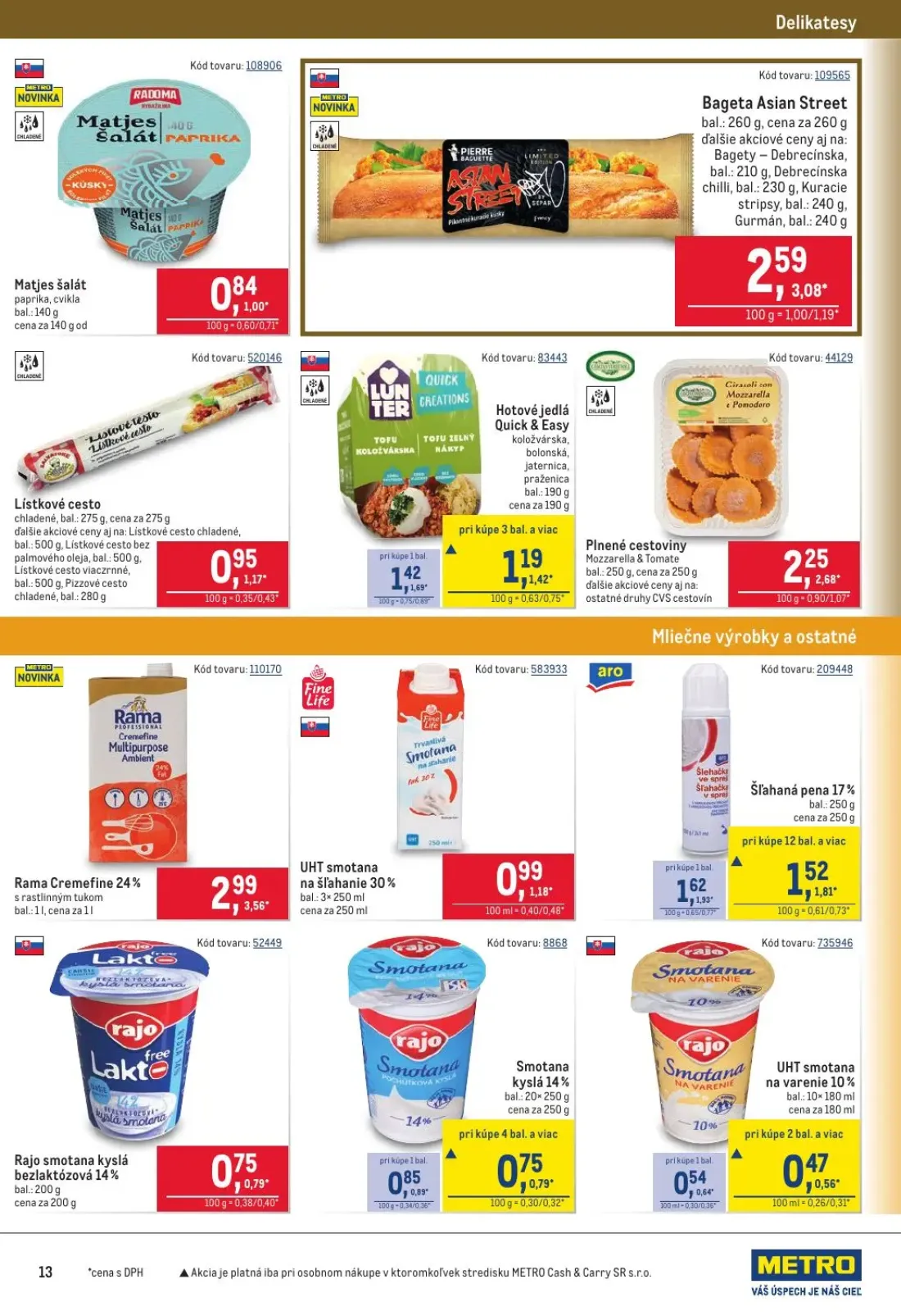 Metro leták, strana 13 z 40 — Rama Cremefine 24% s rastlinným tukom, Hotové jedlá Quick & Easy, Bageta Asian Street