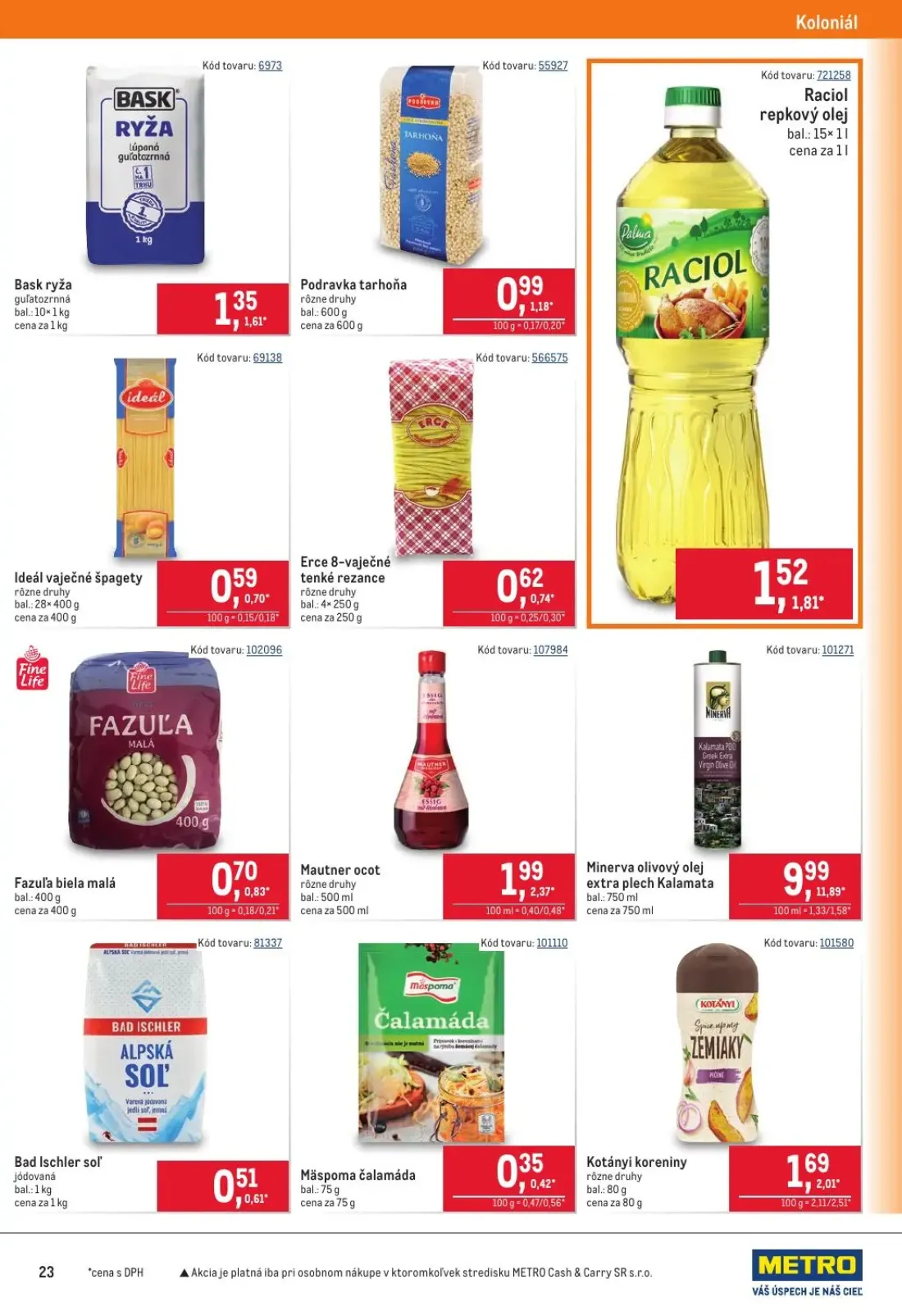 Metro leták, strana 23 z 40 — Minerva olivový olej extra plech Kalamata, Mautner ocot, Kotányi koreniny