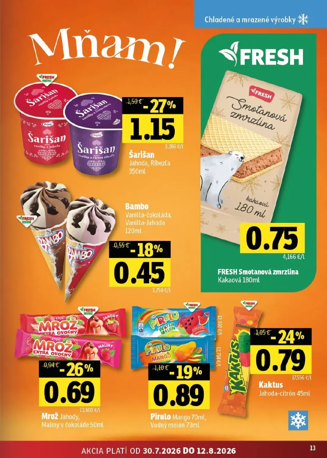 Fresh - západ leták, strana 13 z 46 — Šarišan Jahoda, Ríbezľa, Kaktus Jahoda-citrón, Mrož Jahody, Maliny v čokoláde