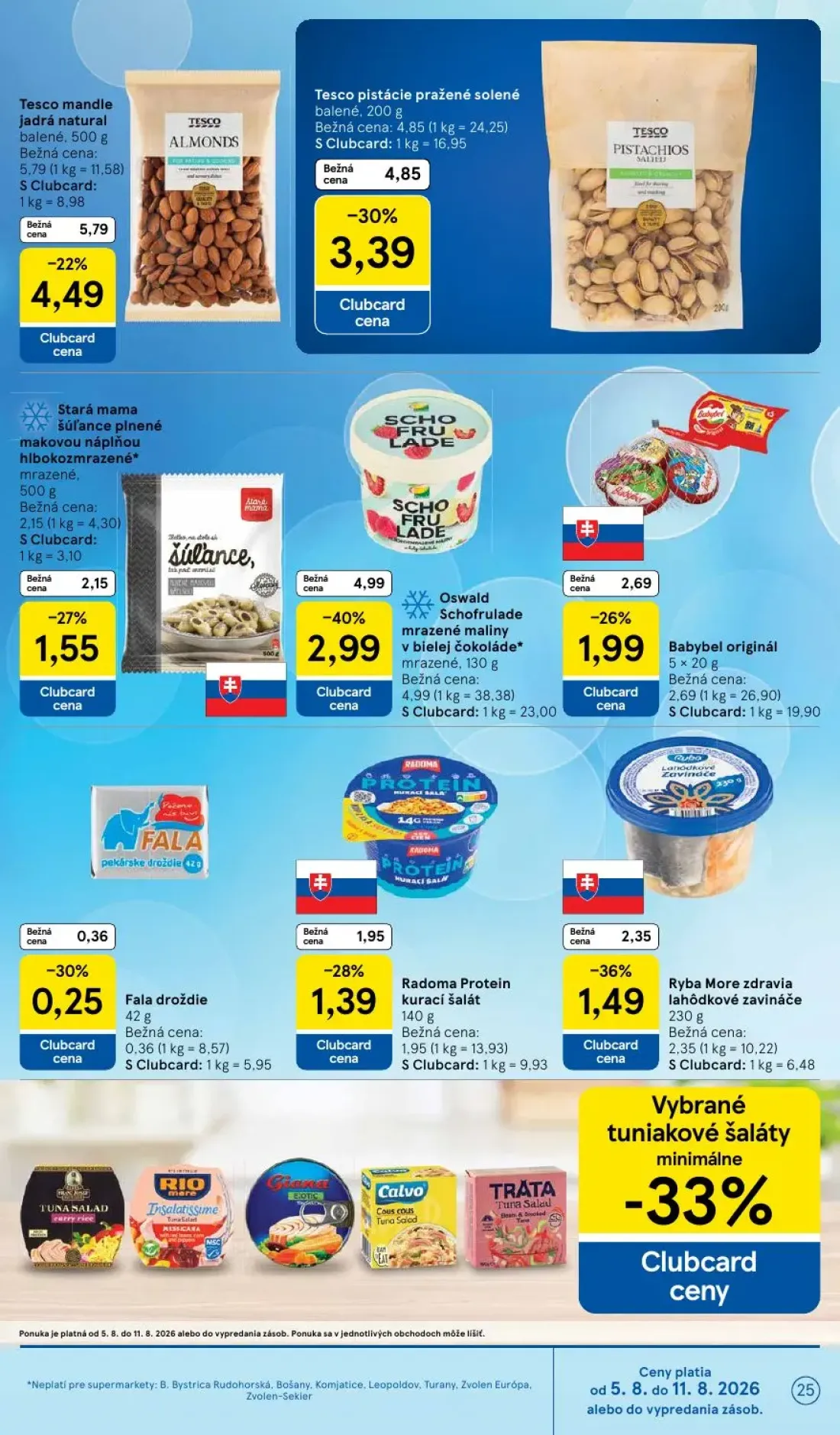 Tesco Supermarket leták, strana 25 z 29 — Oswald Schofrulade mrazené maliny v bielej čokoláde mrazené, Tesco pistácie pražen…