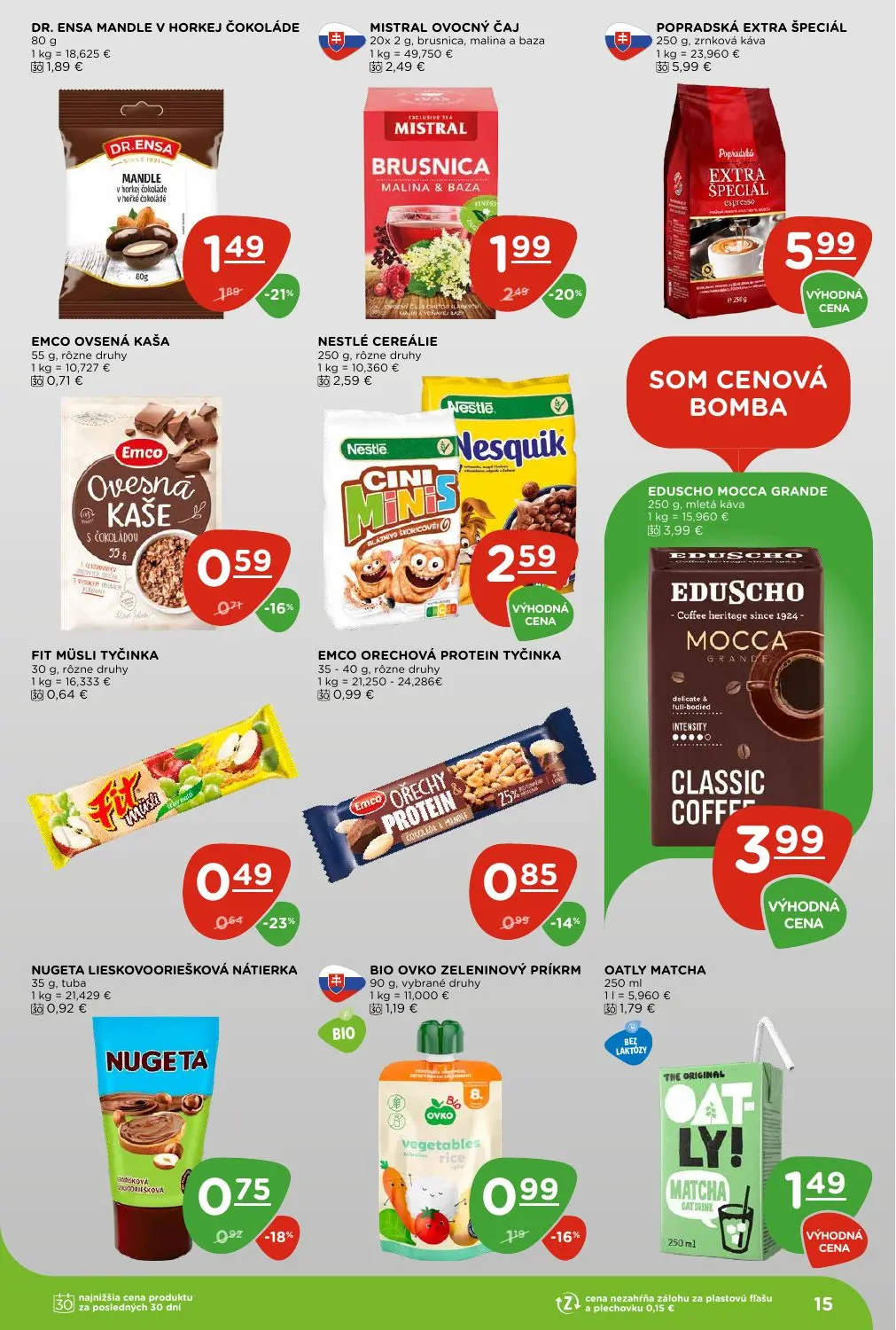 Terno leták, strana 15 z 29 — MISTRAL OVOCNÝ ČAJ, DR. ENSA MANDLE V HORKEJ ČOKOLÁDE, OATLY MATCHA