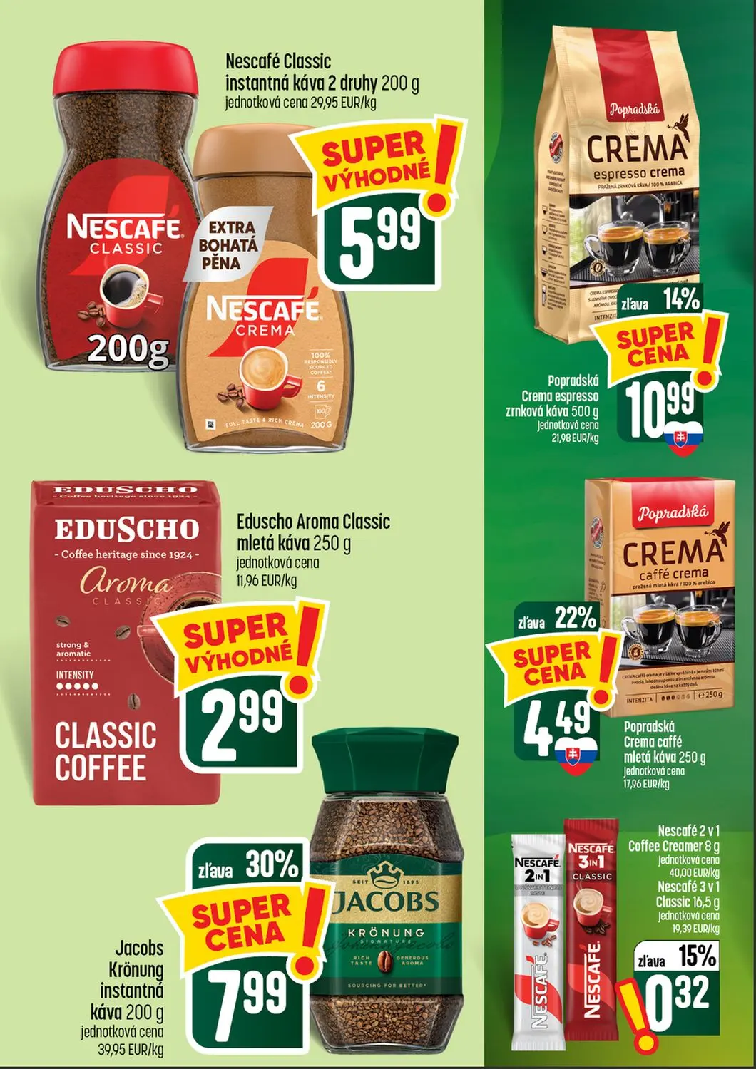 Coop Tempo leták, strana 44 z 56 — Nescafé Classic instantná káva, Popradská Crema espresso zrnková káva, Eduscho Aroma Clas…