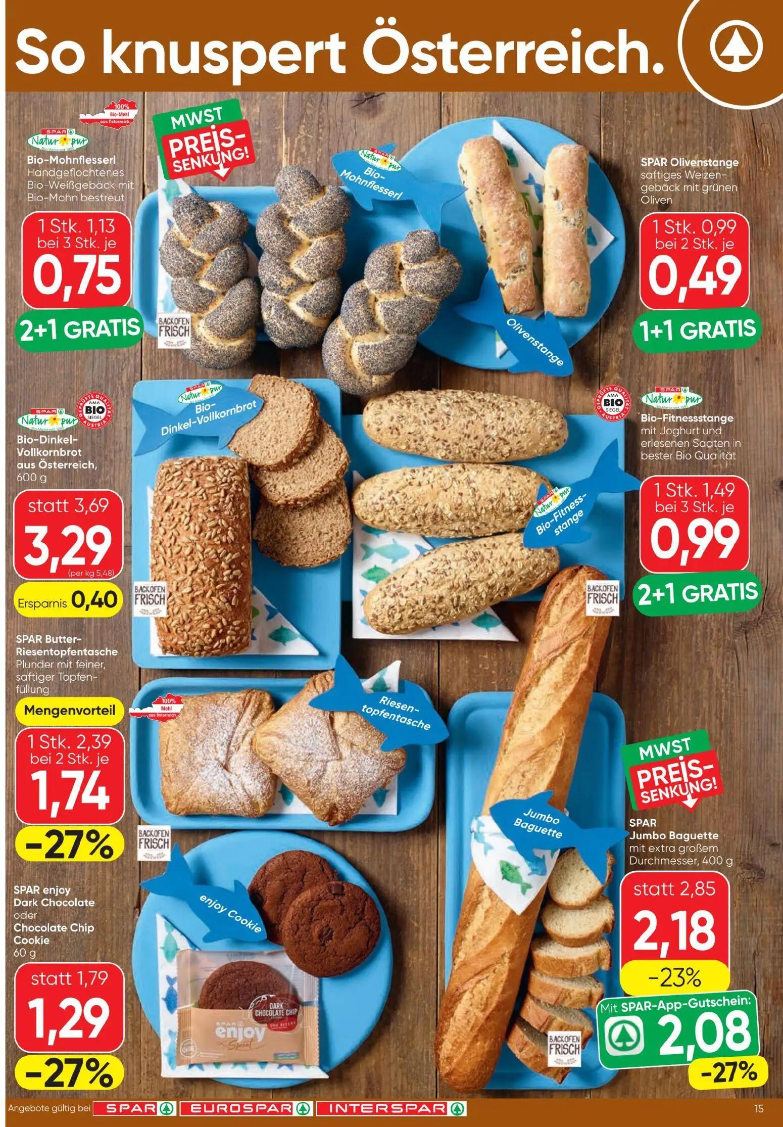 Spar Prospekt, Seite 15 von 20 — SPAR Olivenstange, SPAR enjoy Dark Chocolate oder Chocolate Chip Cookie, Bio-Dinkel-Vollkor…